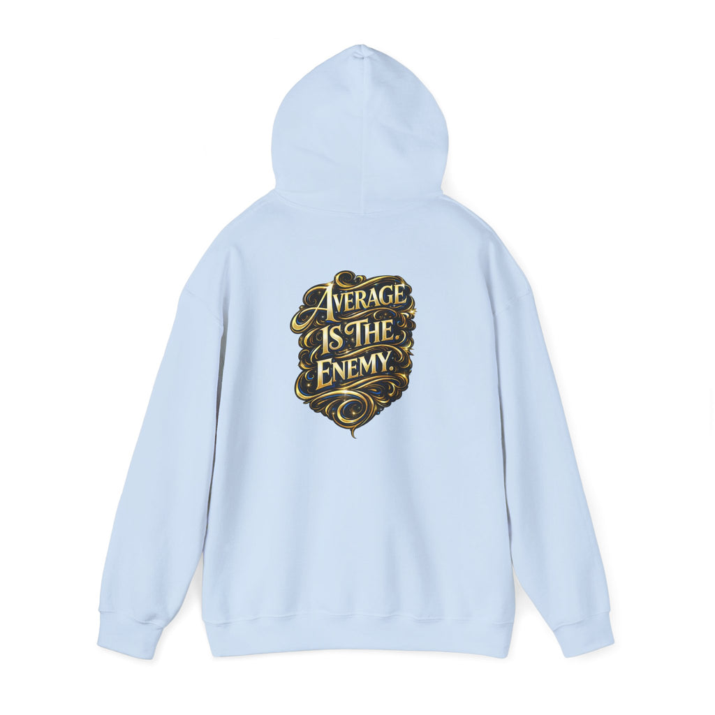 Ascend Beyond Limits Hoodie — “Average Is The Enemy” Inspirational Graphic Sweatshirt