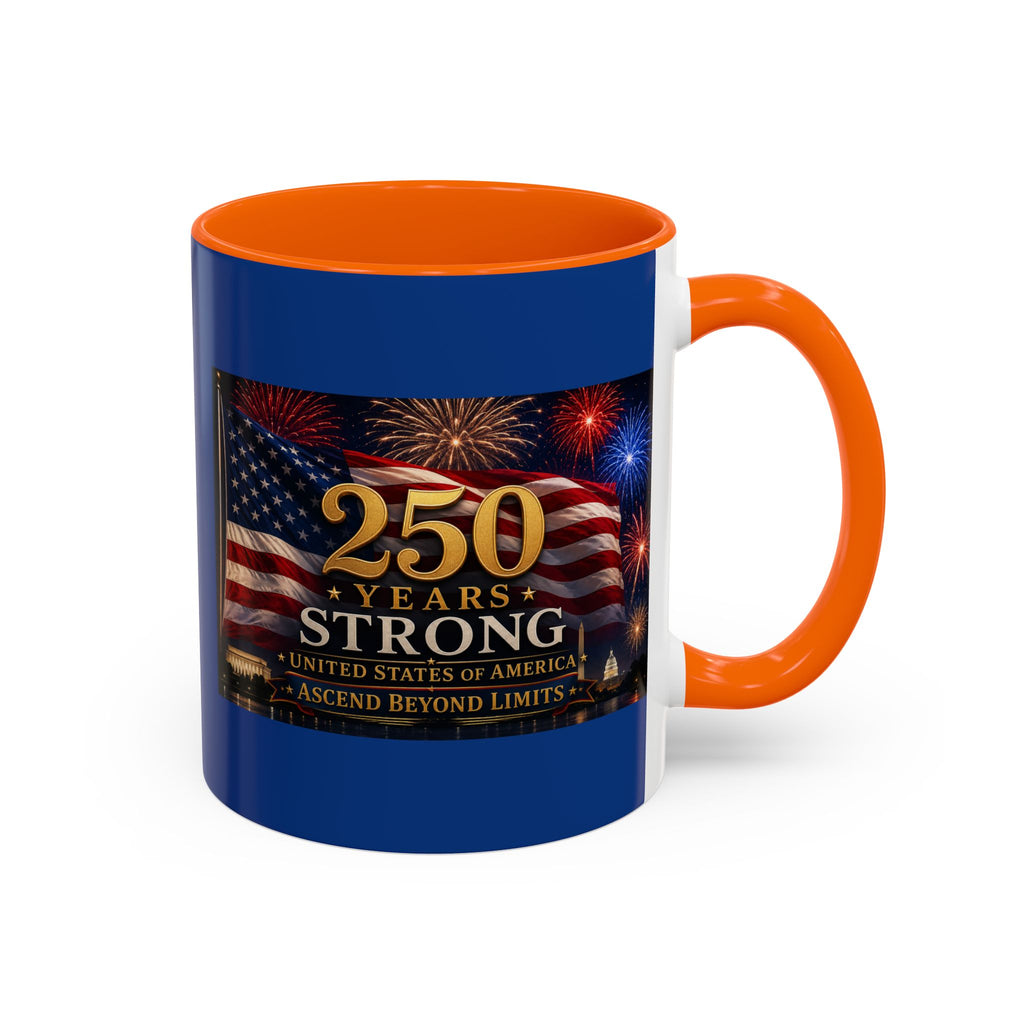 250 Years America Strong Coffee Mug — Patriotic USA Anniversary 11/15oz