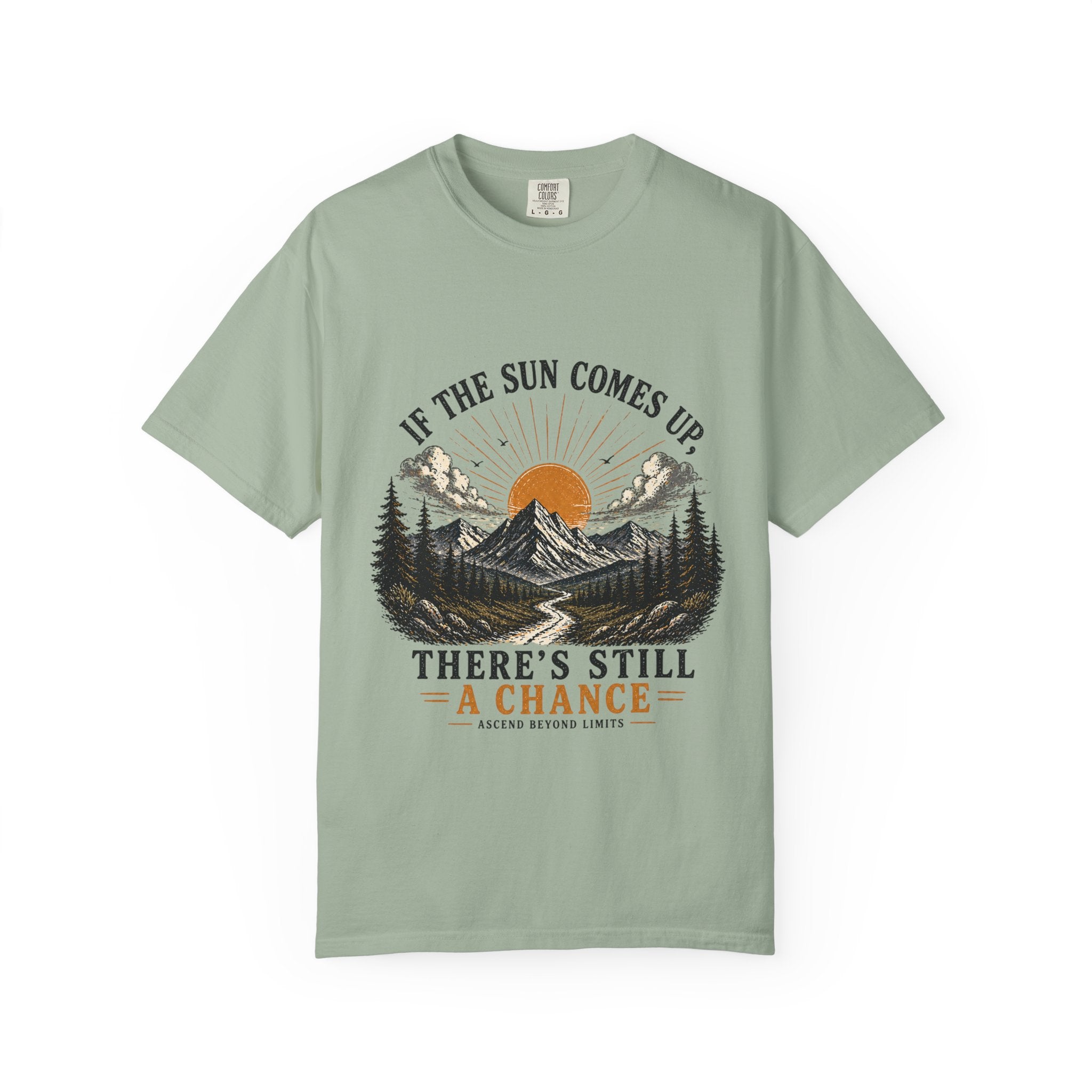 There's Still a Chance T-Shirt