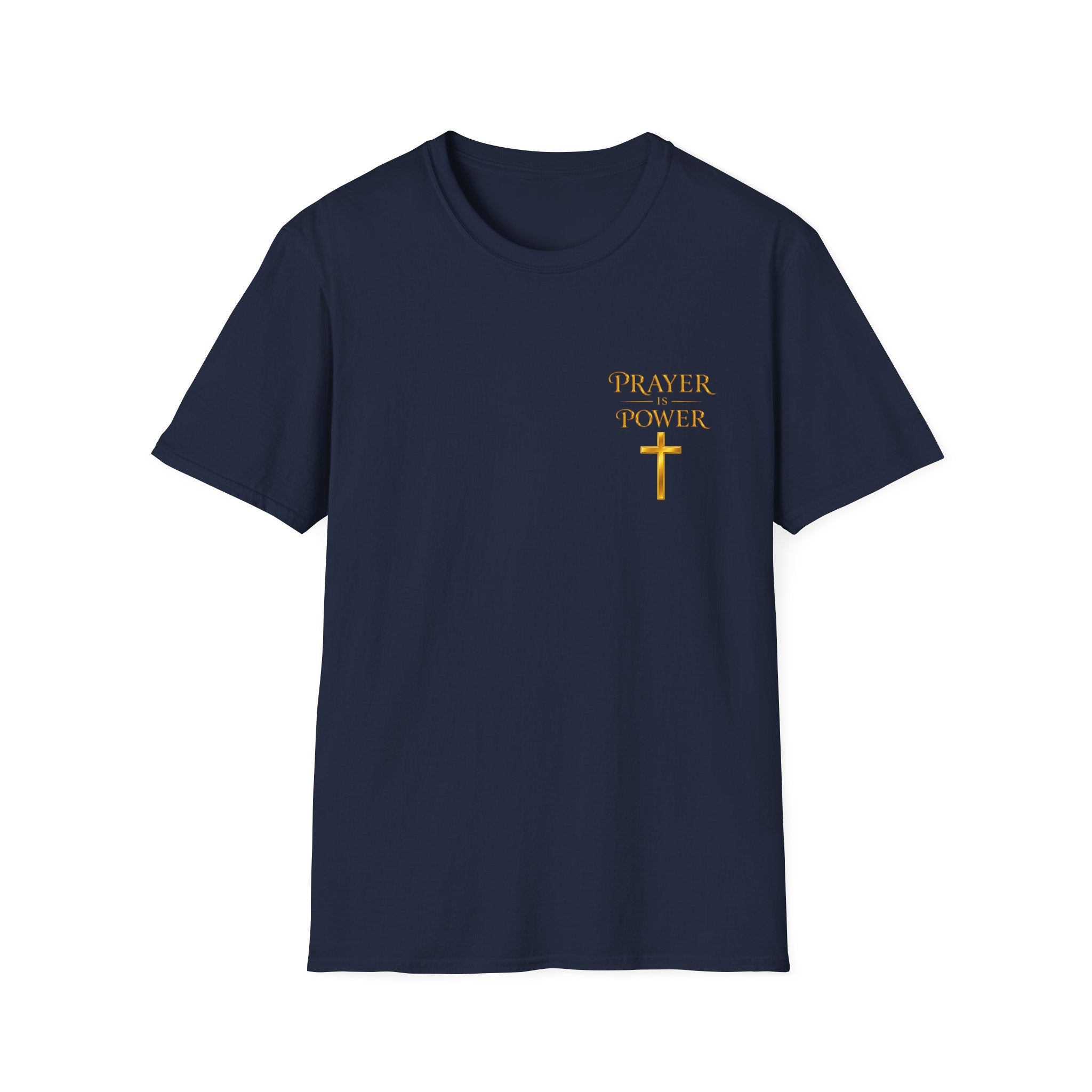 Prayer is  Power T-Shirt — Bible Verse Mark 11:24 on back of shirt