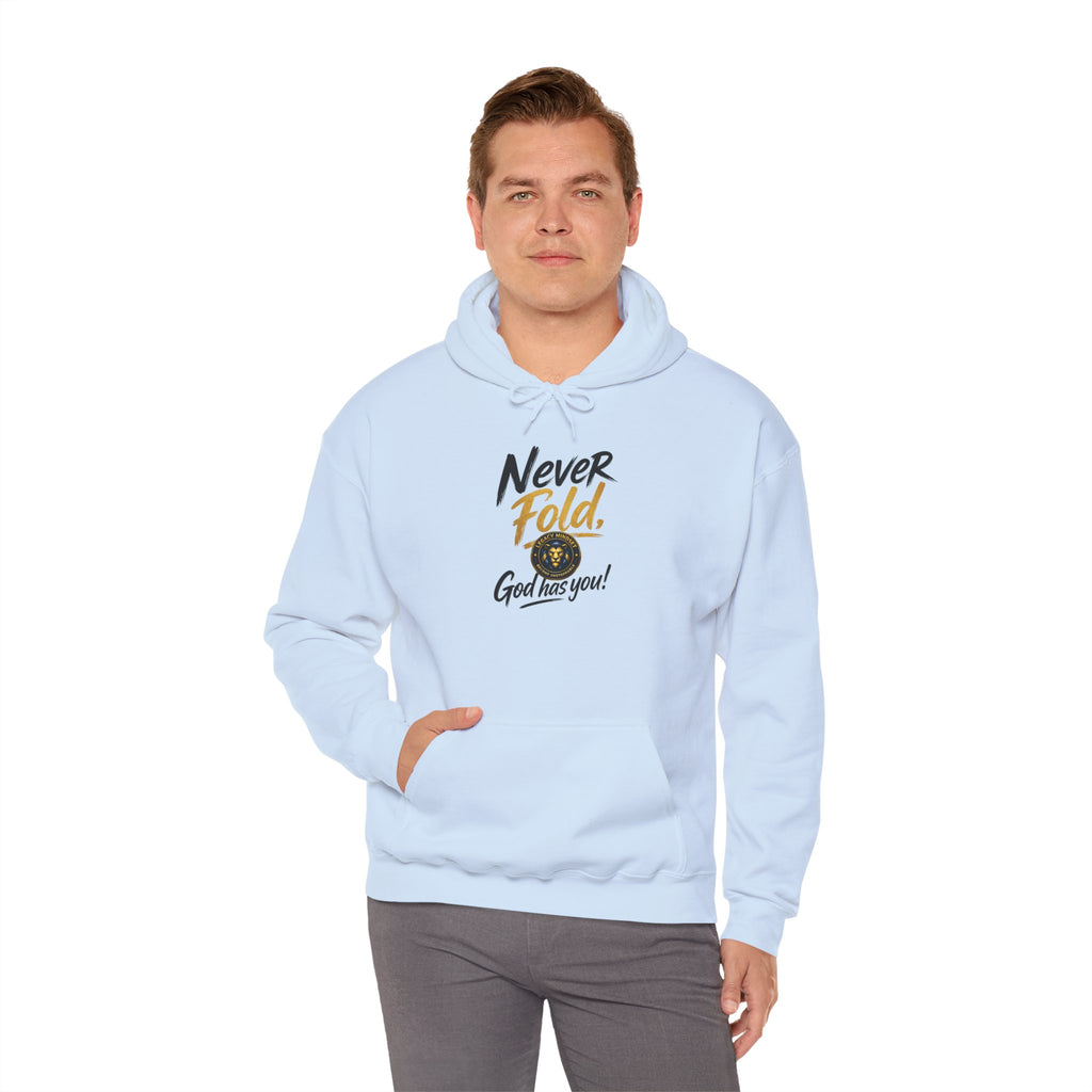 Never Fold Hoodie — 'God Has You' Faith Graphic Sweatshirt