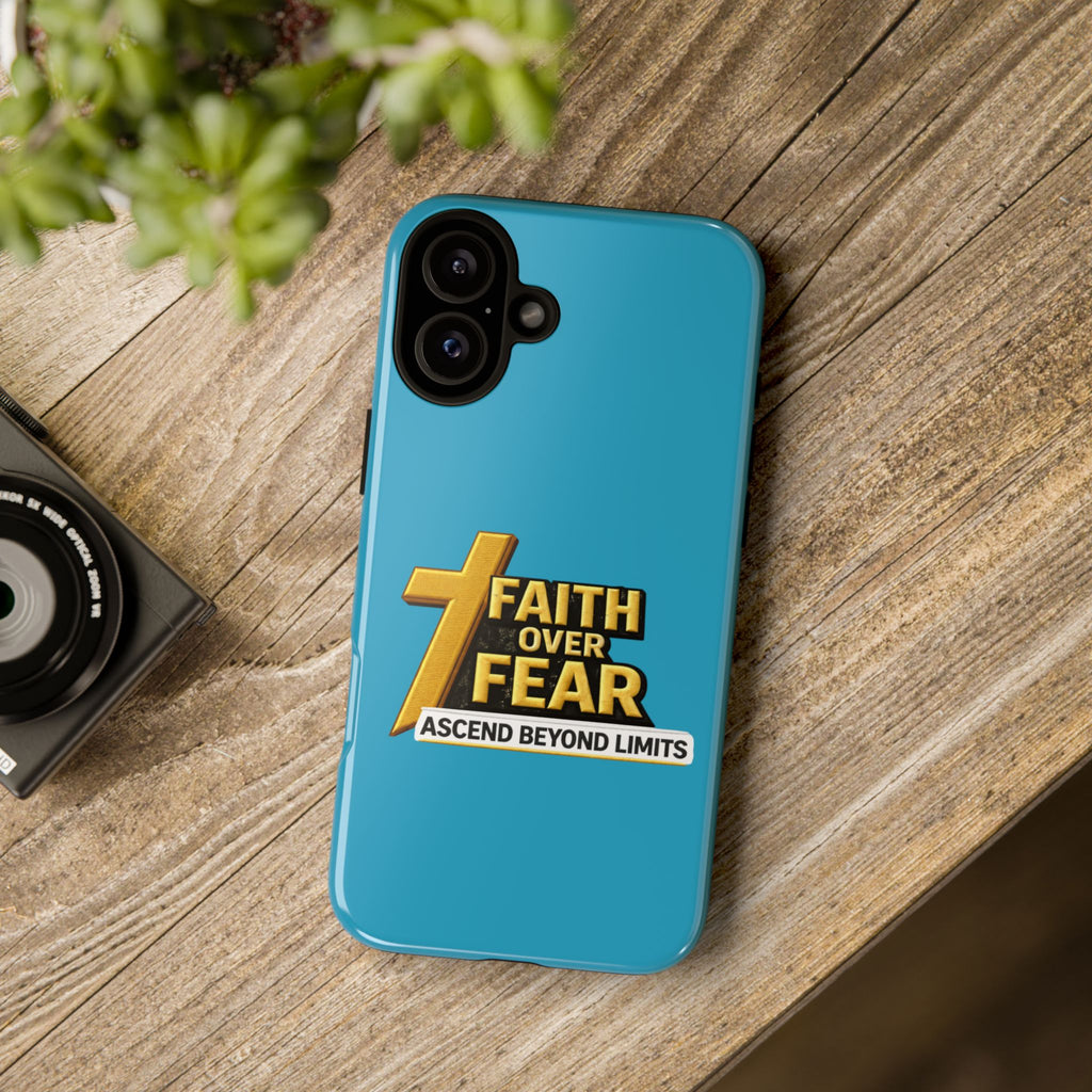Faith Over Fear Tough Phone Case — "Ascend Beyond Limits" Inspirational Christian Protection