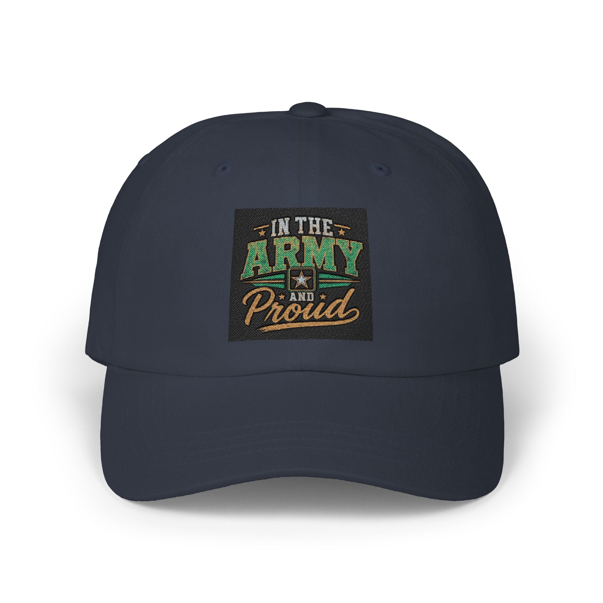Army Proud Classic Dad Cap – "I'm the Army and Proud" Embroidered Hat