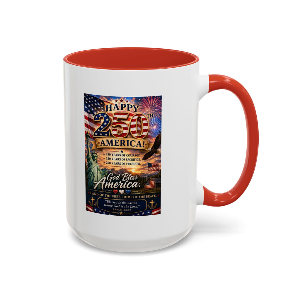 Patriotic Coffee Mug - "Happy 250 America!" Anniversary Design