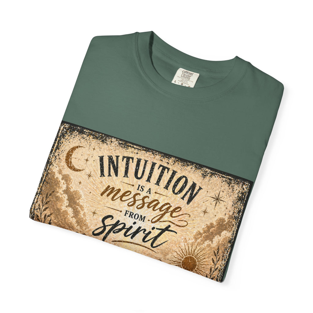 Intuition Is a Message from Spirit T-Shirt
