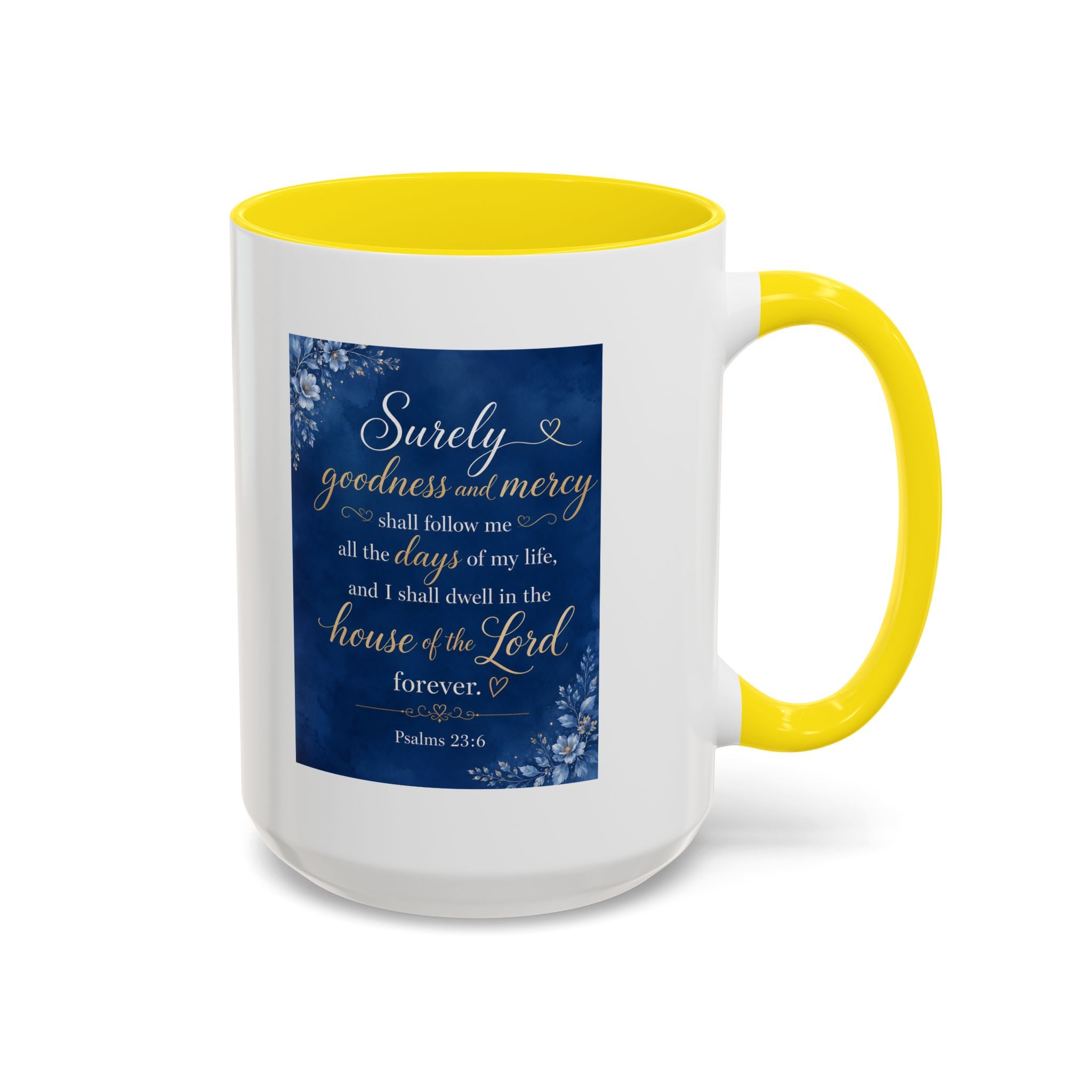 Coffee Mug — Psalm 23:6 Inspirational Accent Mug
