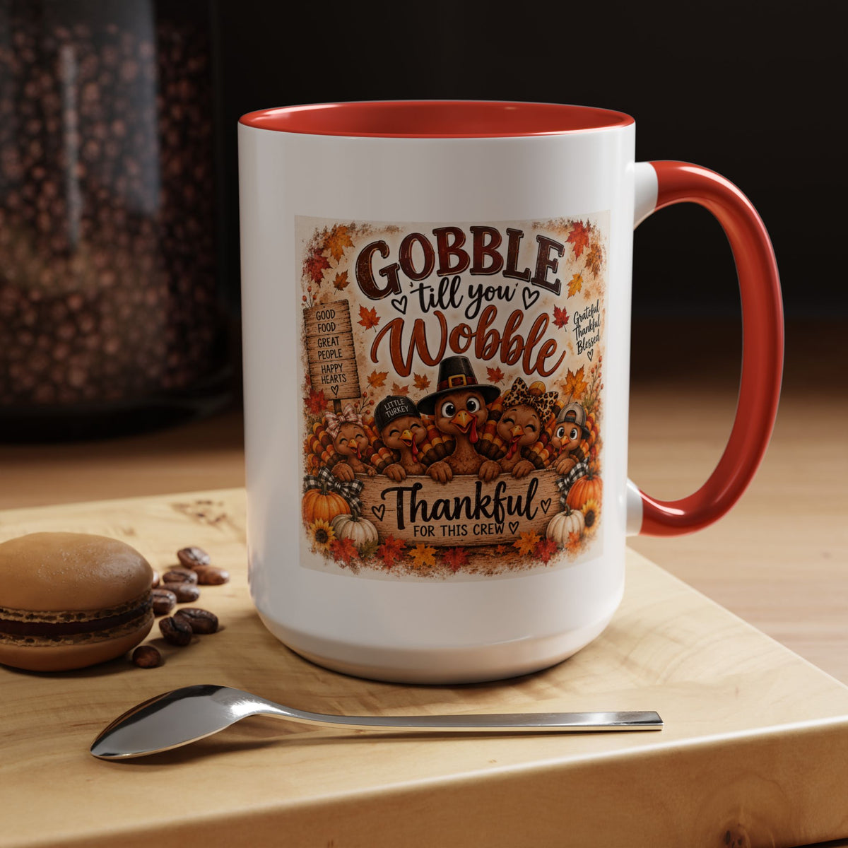 Gobble 'Til You Wobble — Thanksgiving Accent Mug
