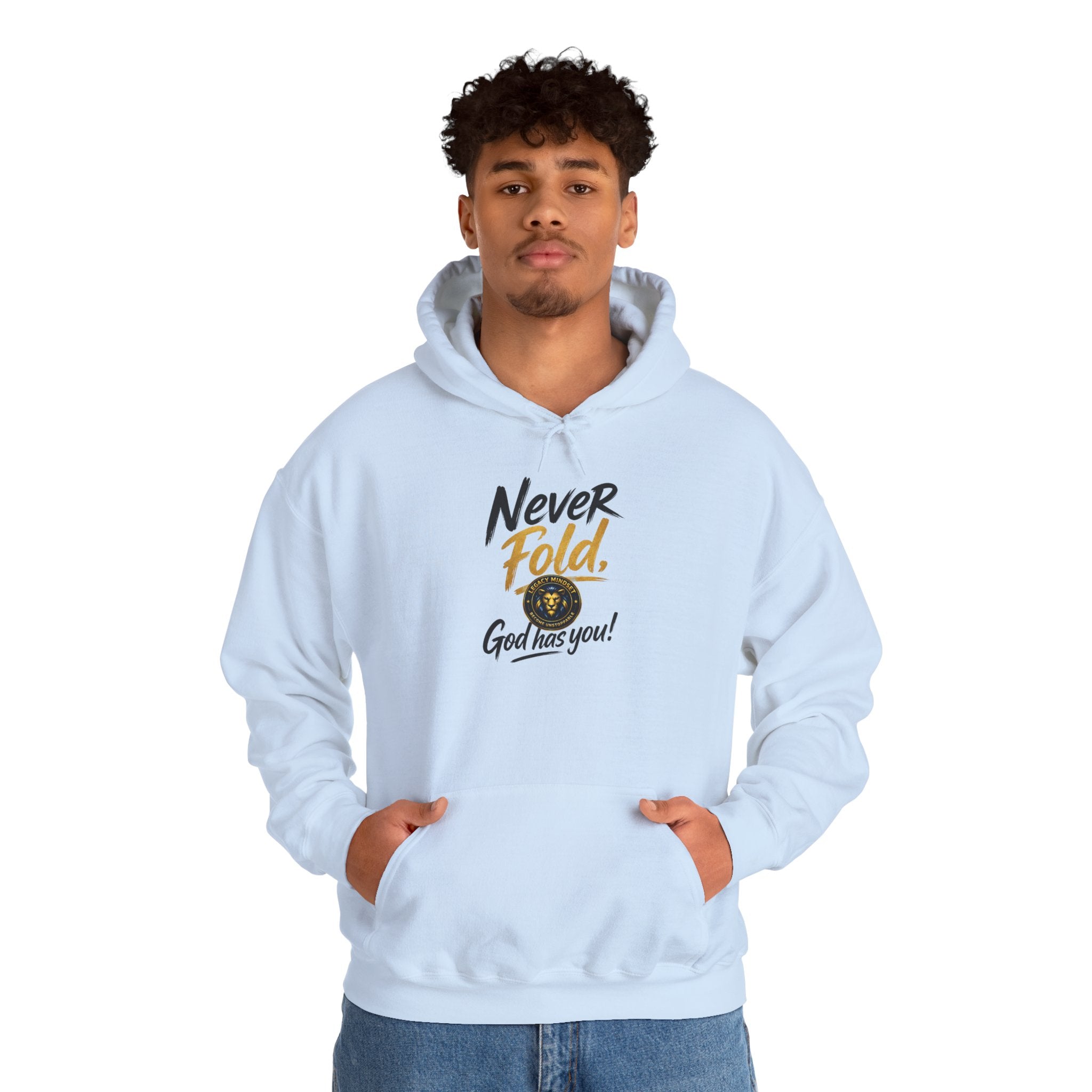 Never Fold Hoodie — 'God Has You' Faith Graphic Sweatshirt