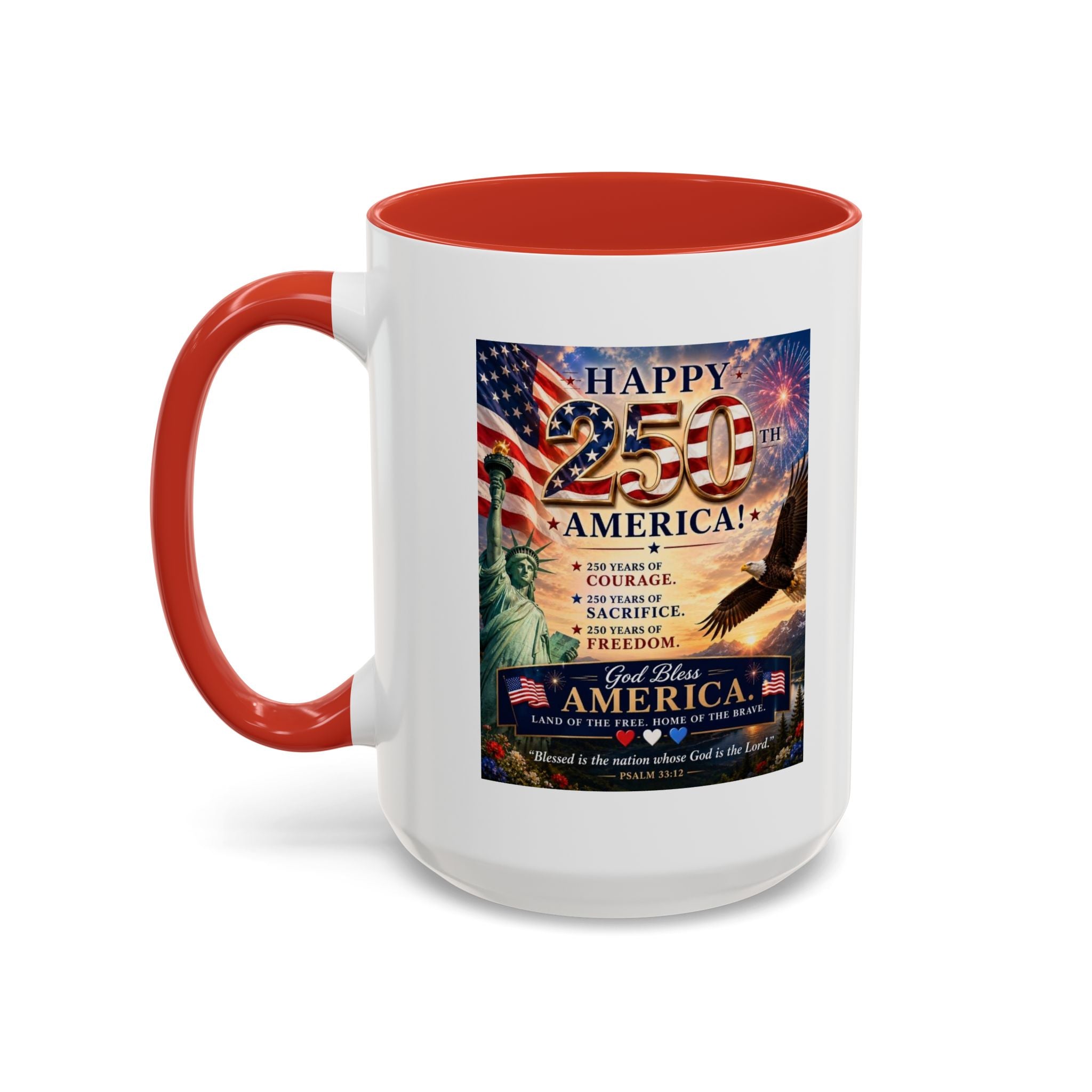Happy 250th America Coffee Mug — Patriotic Statue of Liberty & Eagle 4th of July Gift