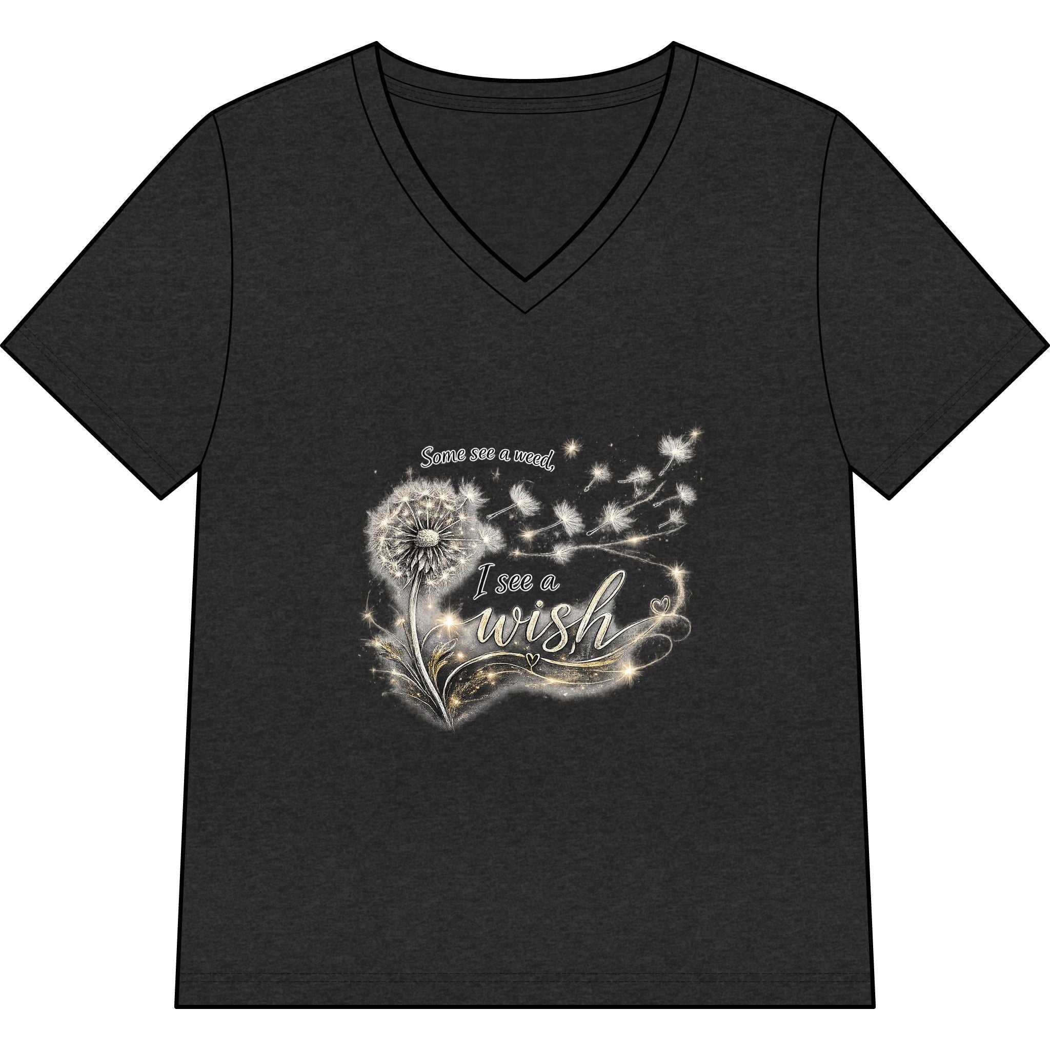 Women’s V-Neck Tee - "Some See A Weed, I See A Wish" Dandelion