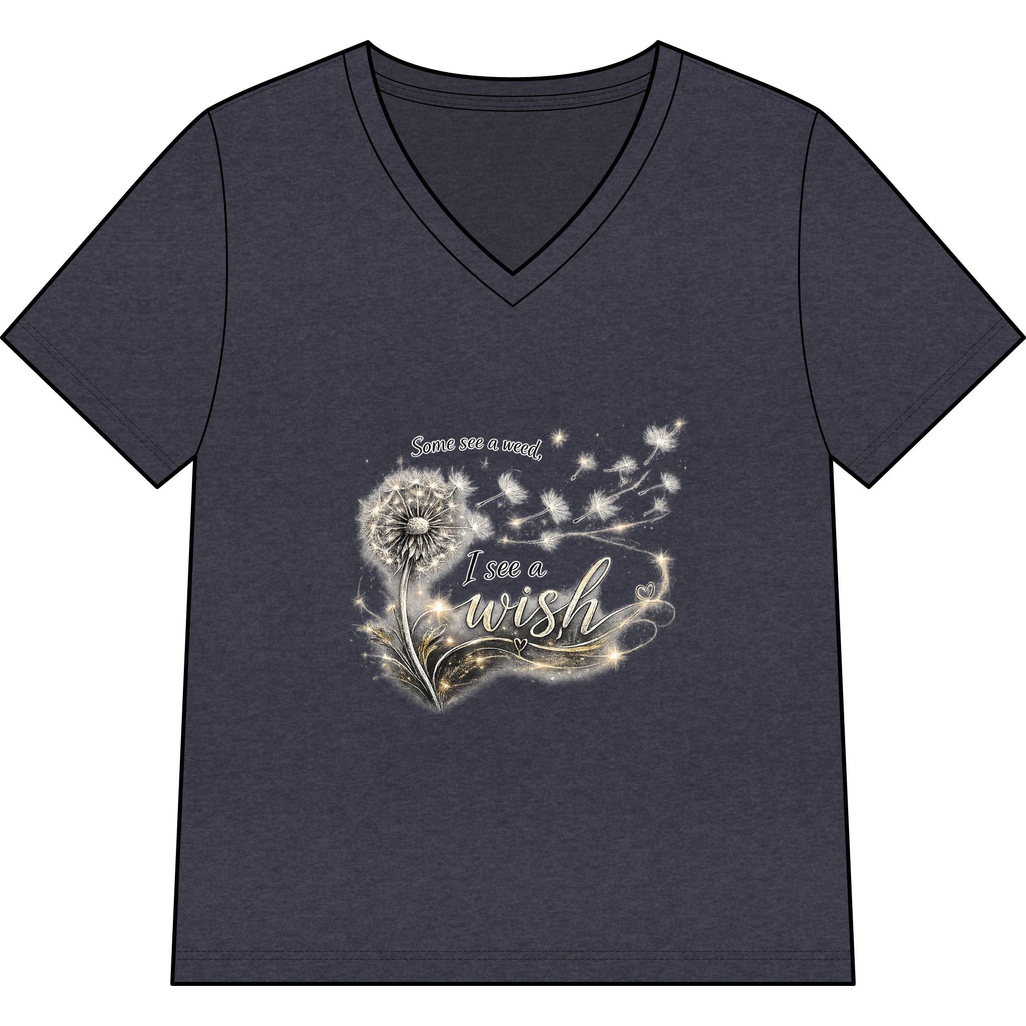 Women’s V-Neck Tee - "Some See A Weed, I See A Wish" Dandelion