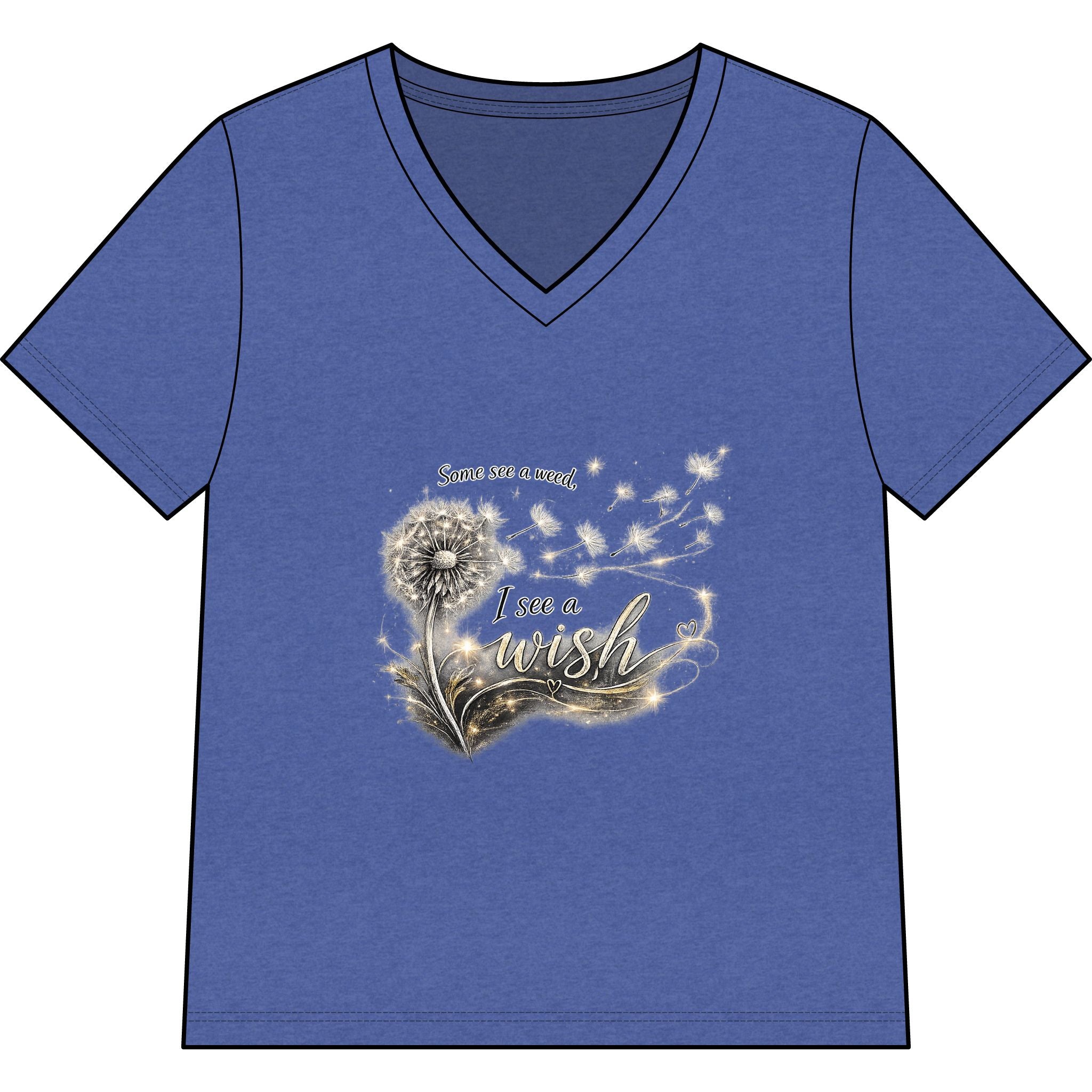 Women’s V-Neck Tee - "Some See A Weed, I See A Wish" Dandelion