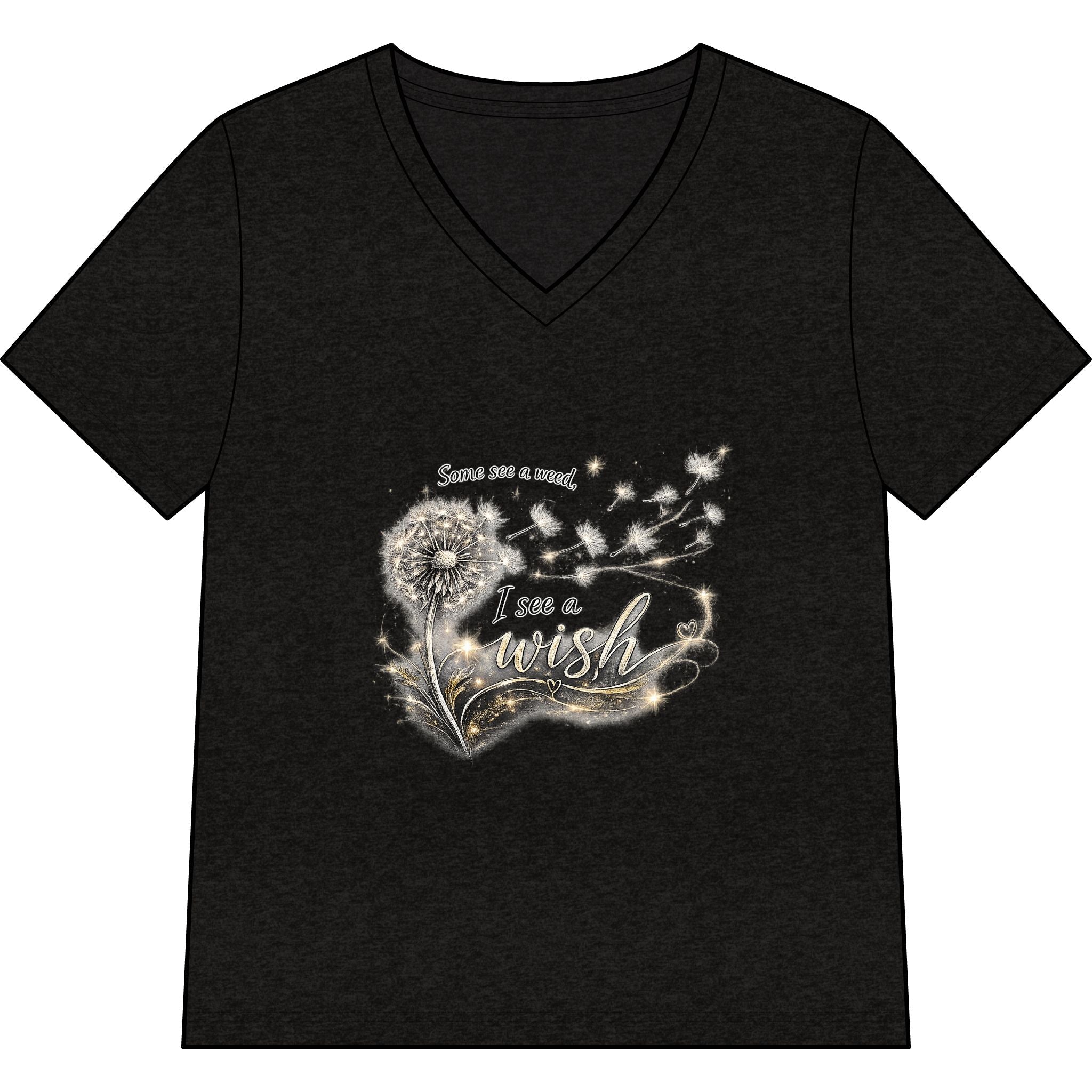 Women’s V-Neck Tee - "Some See A Weed, I See A Wish" Dandelion