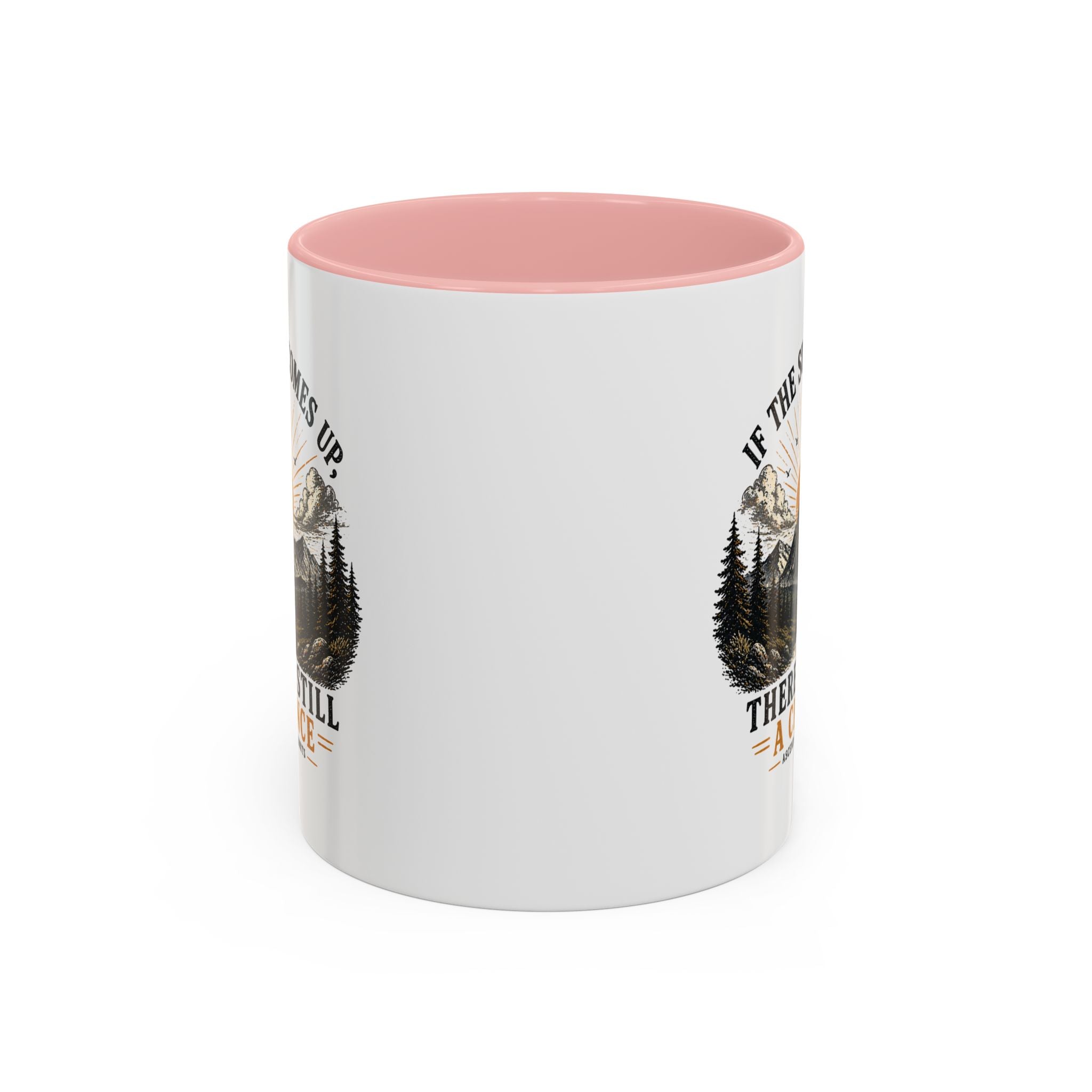 If the Sun Comes up - Mug – Inspirational Nature 11/15oz Accent Mug