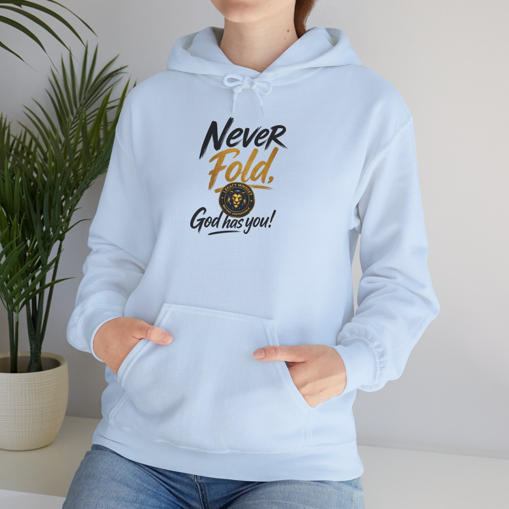 Never Fold Hoodie — 'God Has You' Faith Graphic Sweatshirt