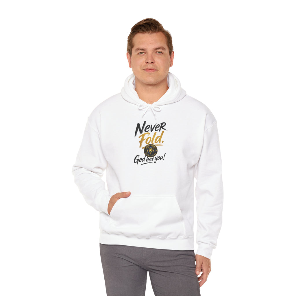 Never Fold Hoodie — 'God Has You' Faith Graphic Sweatshirt
