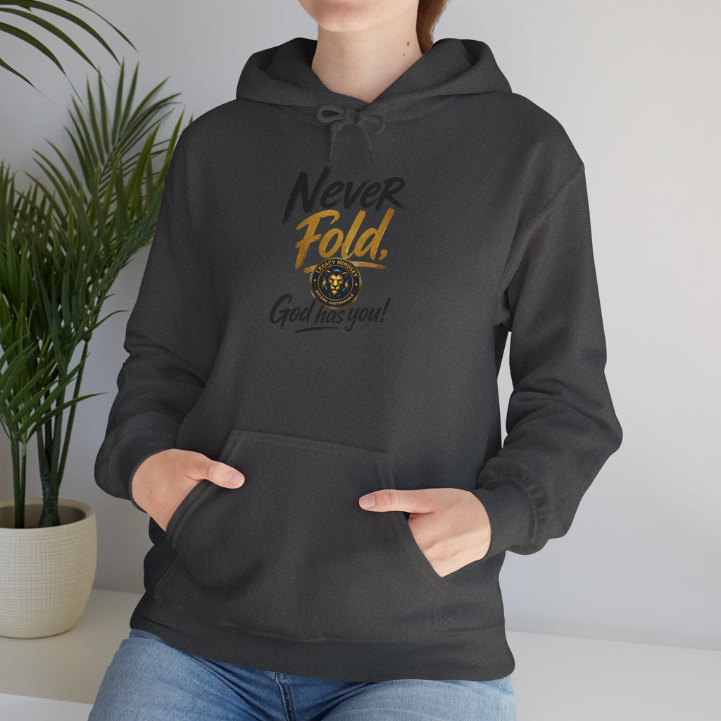 Never Fold Hoodie — 'God Has You' Faith Graphic Sweatshirt