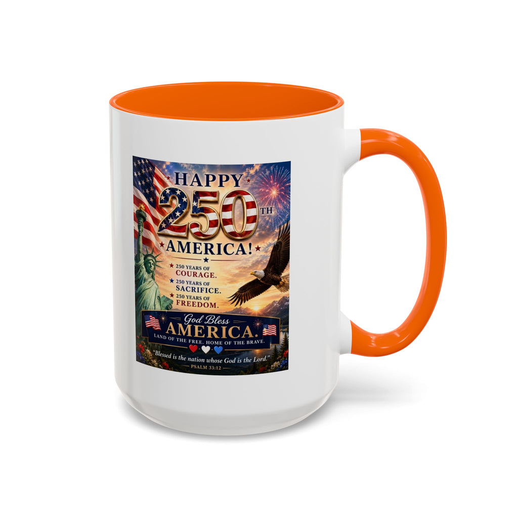 Happy 250th America Coffee Mug — Patriotic Statue of Liberty & Eagle 4th of July Gift