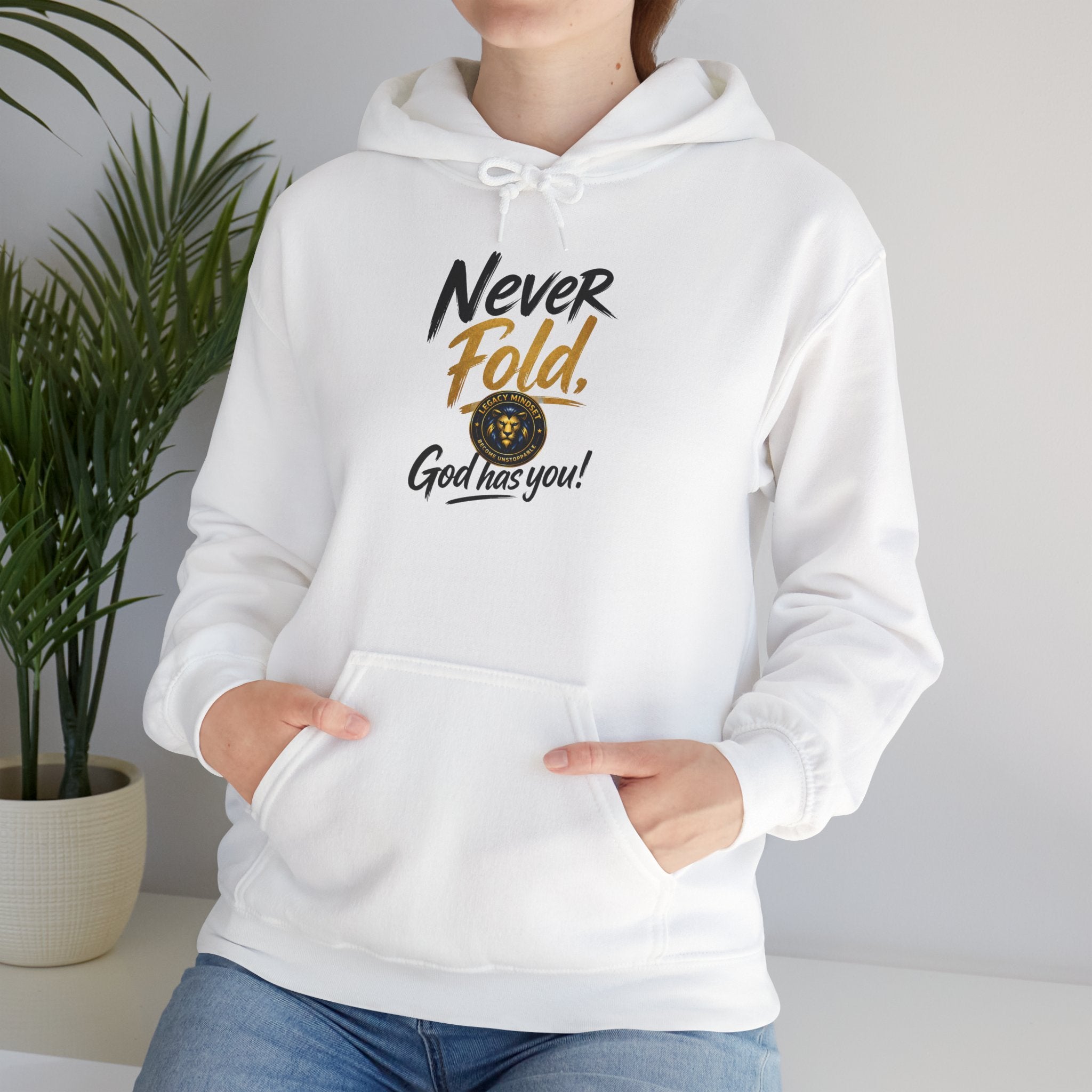 Never Fold Hoodie — 'God Has You' Faith Graphic Sweatshirt