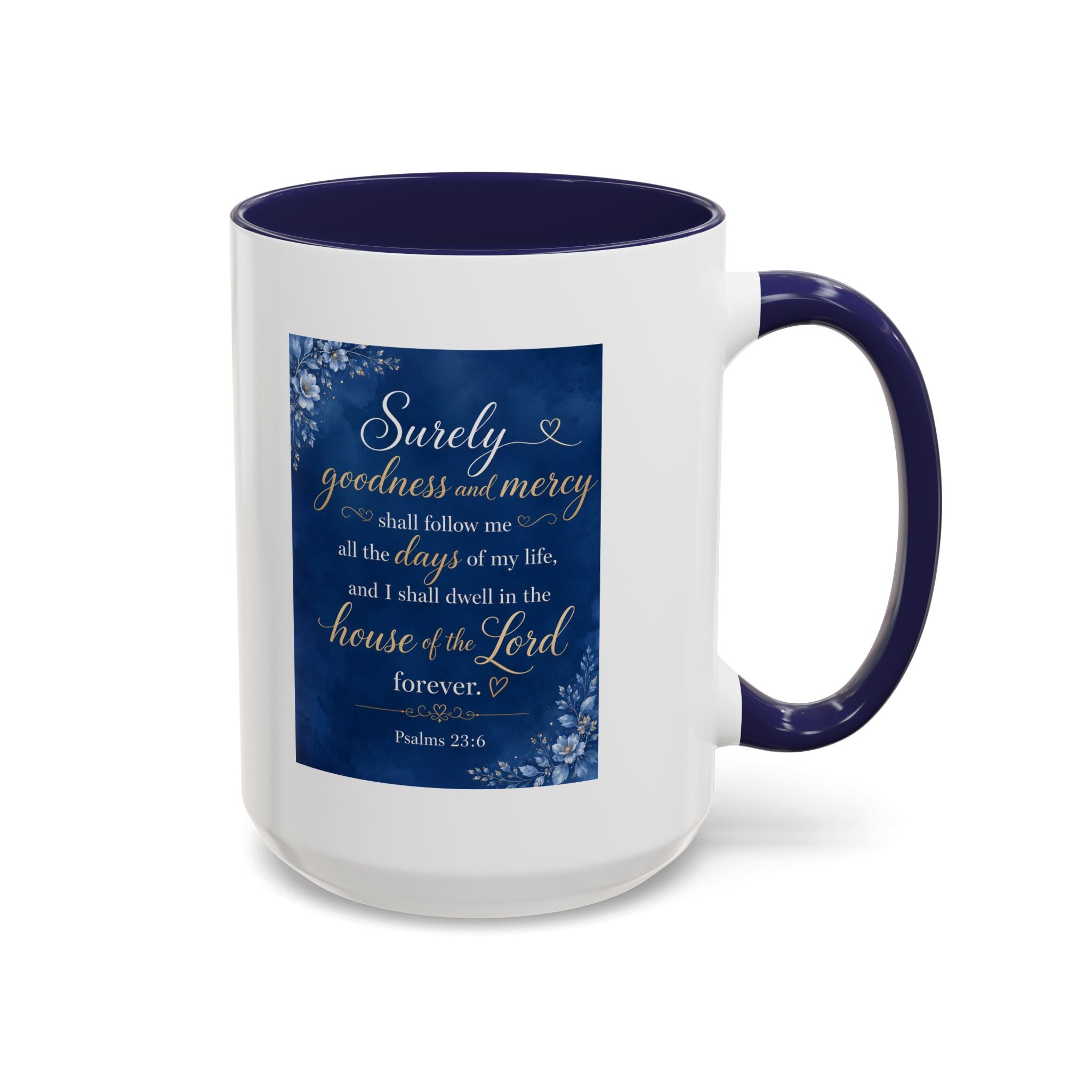Coffee Mug — Psalm 23:6 Inspirational Accent Mug