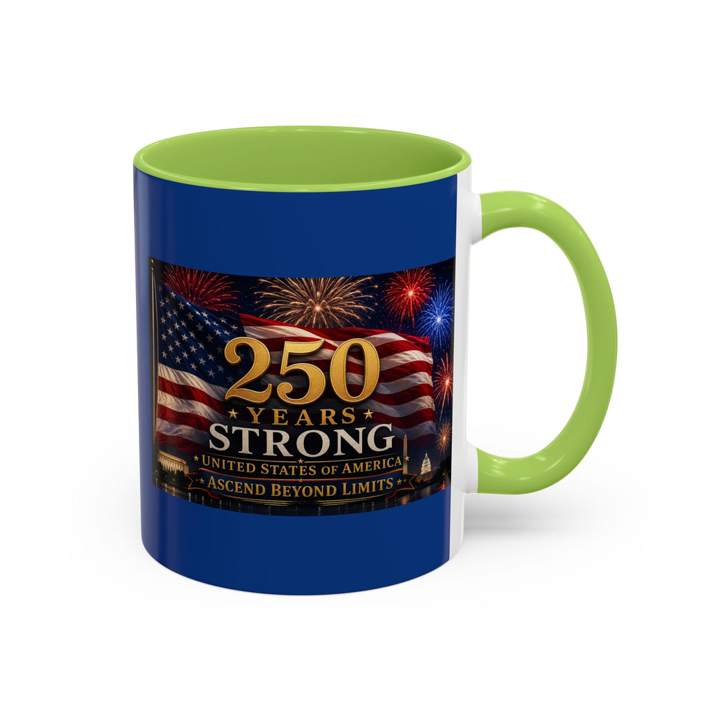250 Years America Strong Coffee Mug — Patriotic USA Anniversary 11/15oz