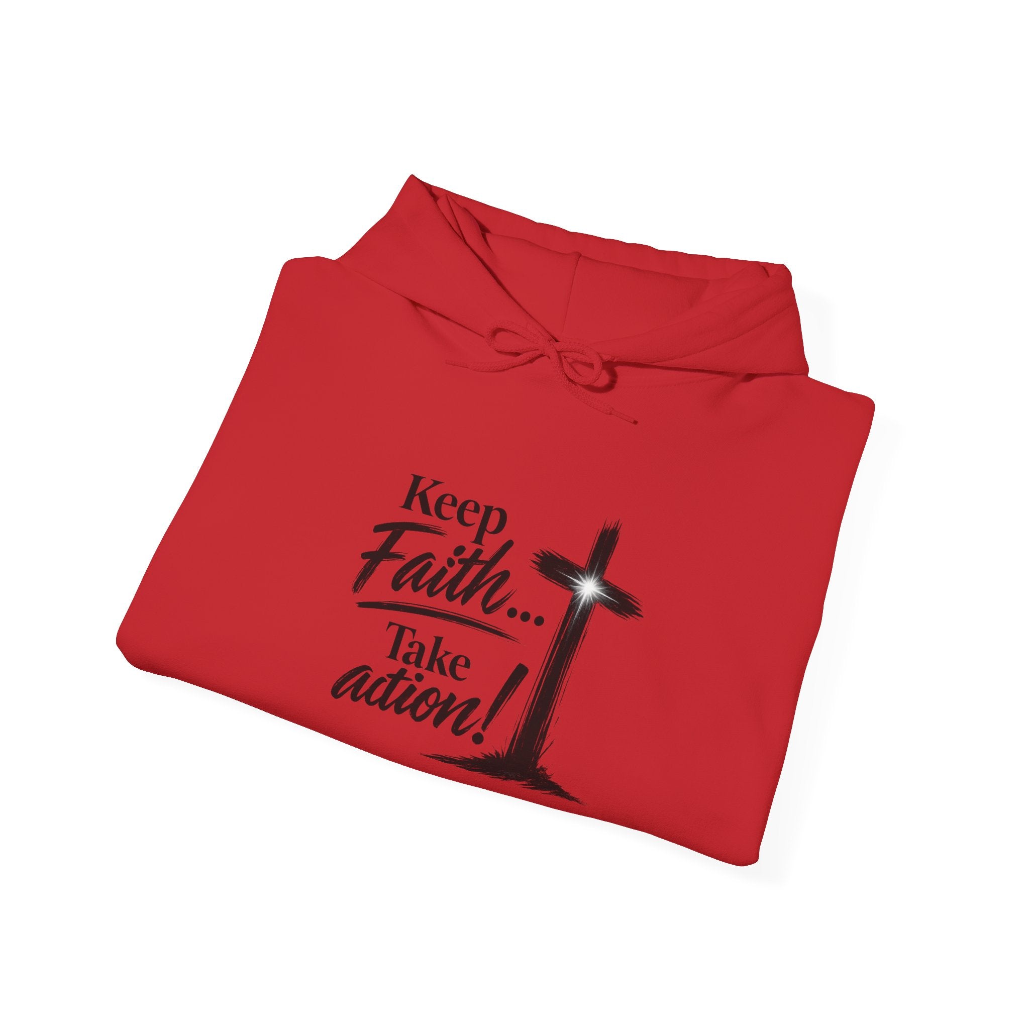Faith Hoodie — “Keep the Faith… Take Action” Christian Cross Sweatshirt