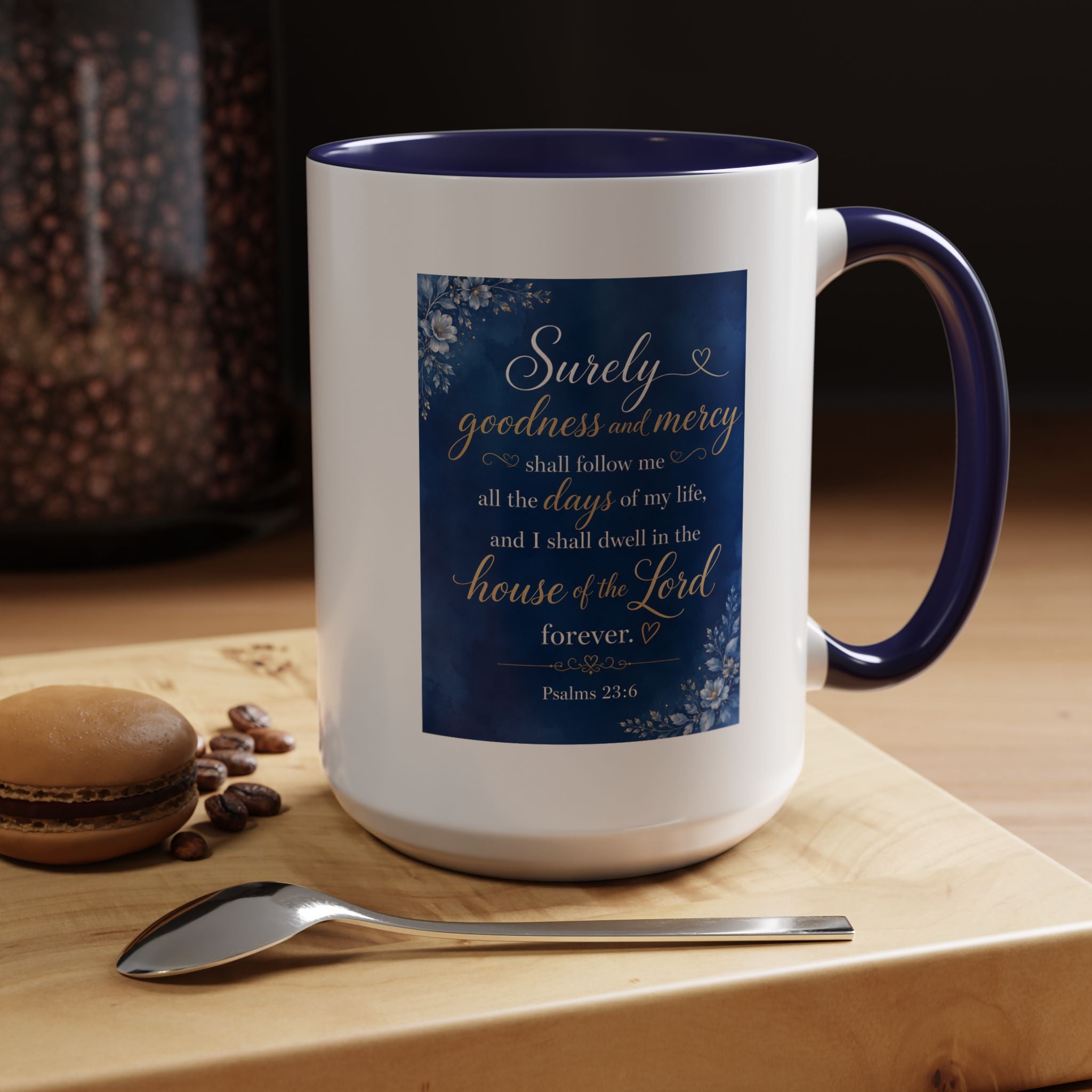 Coffee Mug — Psalm 23:6 Inspirational Accent Mug