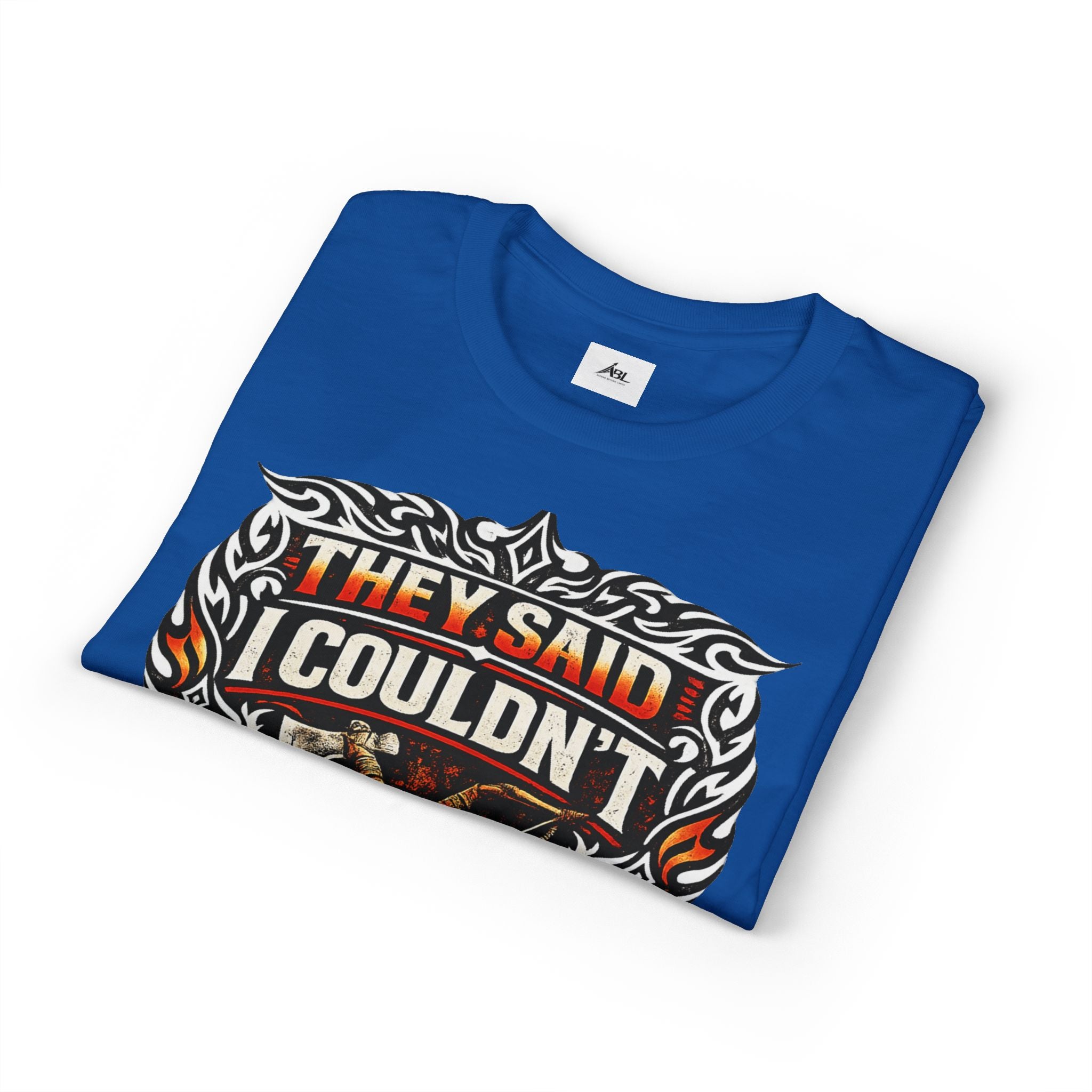 They Said I Couldn't So I Did T-Shirt — Motivational Motorcycle Flames Graphic Tee