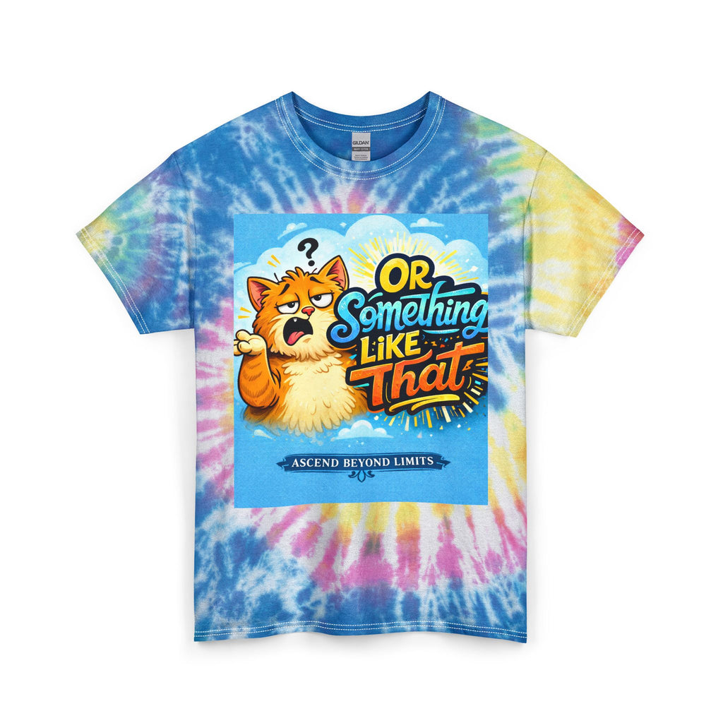 Tie-Dye Tee — Funny Cat “Or Something Like That” Graphic Shirt