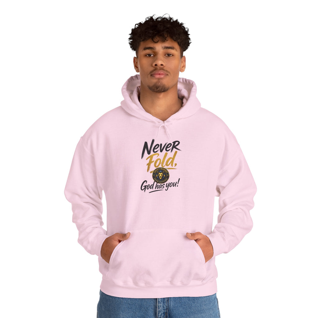 Never Fold Hoodie — 'God Has You' Faith Graphic Sweatshirt