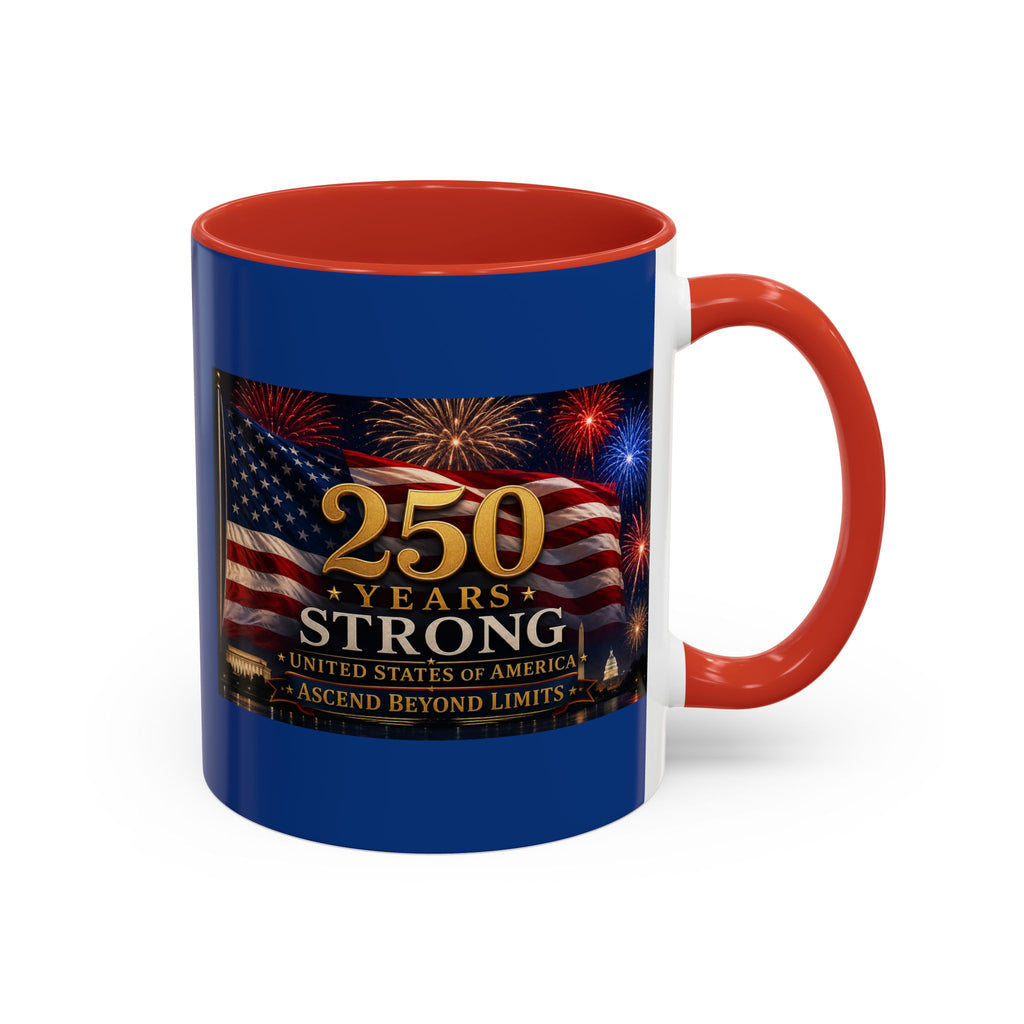 250 Years America Strong Coffee Mug — Patriotic USA Anniversary 11/15oz