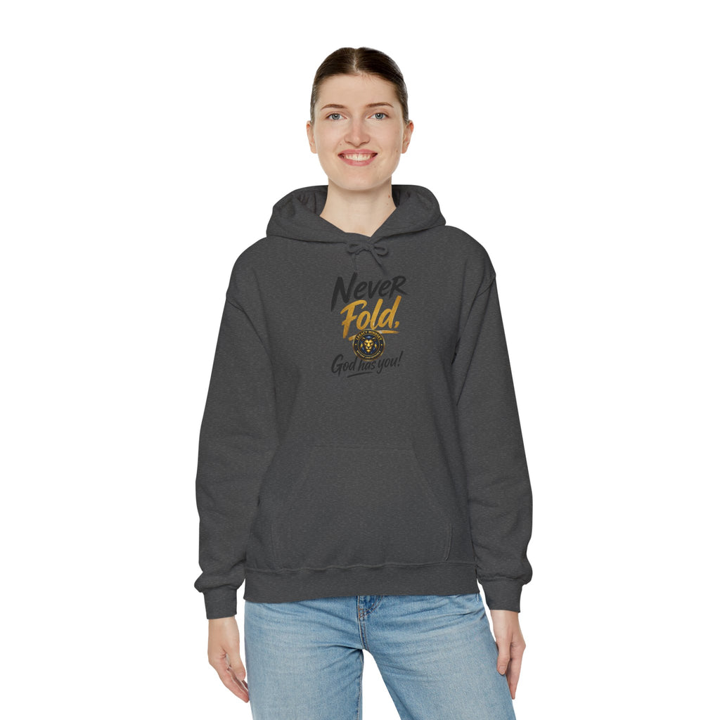 Never Fold Hoodie — 'God Has You' Faith Graphic Sweatshirt