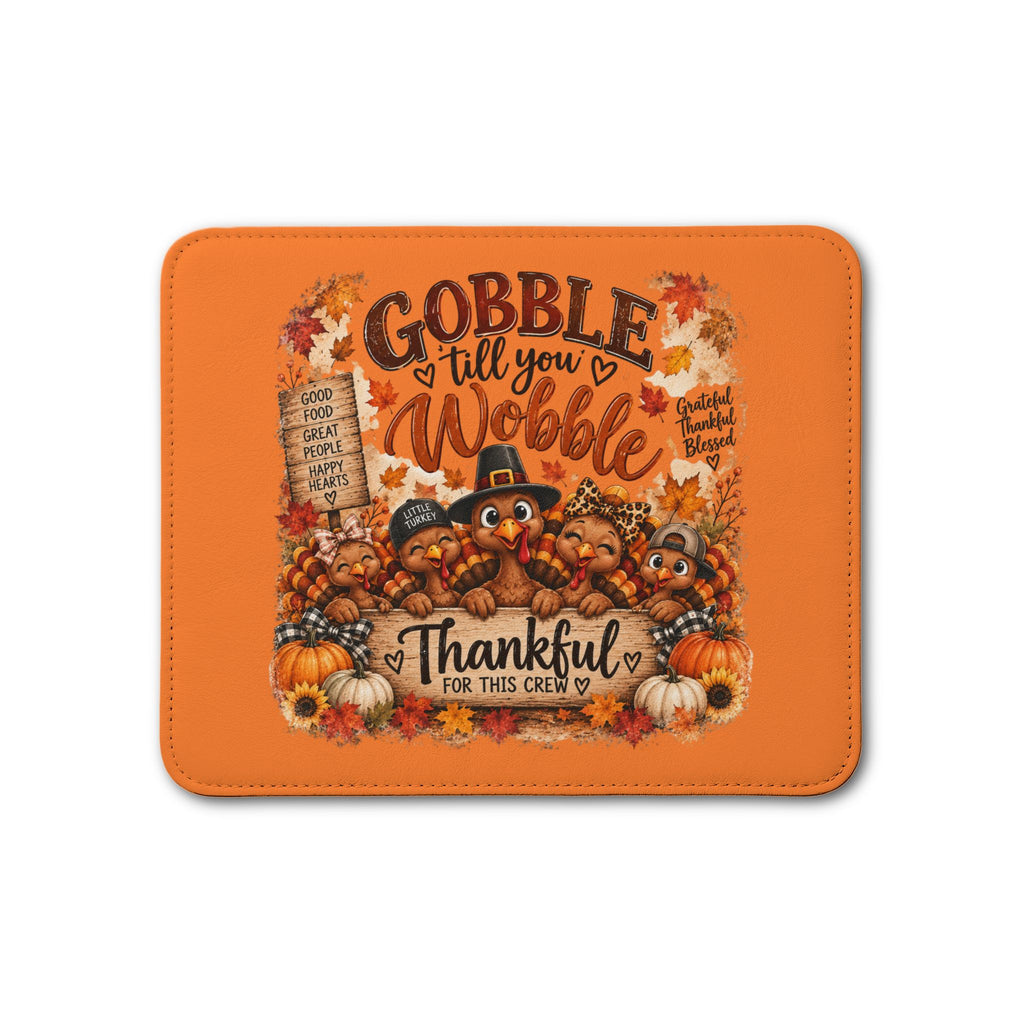 Gobble 'Til You Wobble — Thanksgiving Leather Placemat