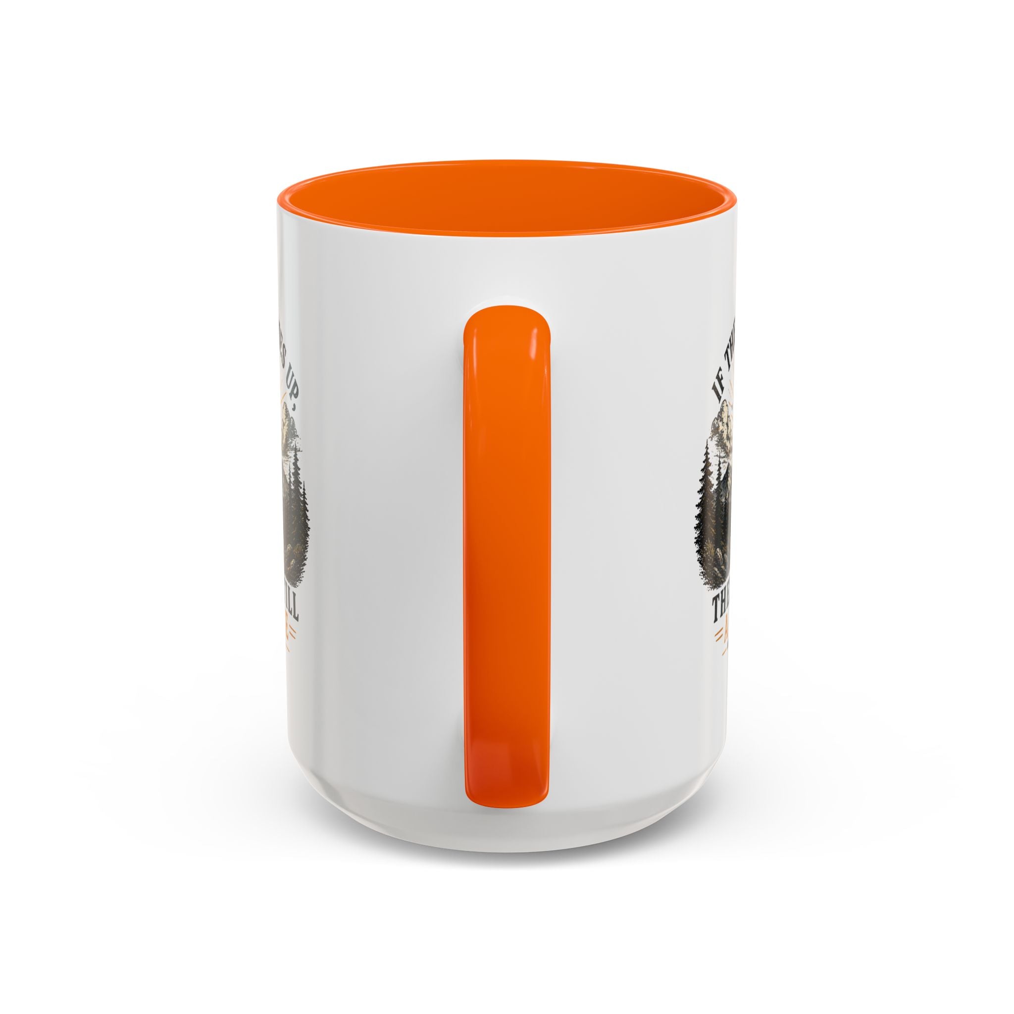 If the Sun Comes up - Mug – Inspirational Nature 11/15oz Accent Mug