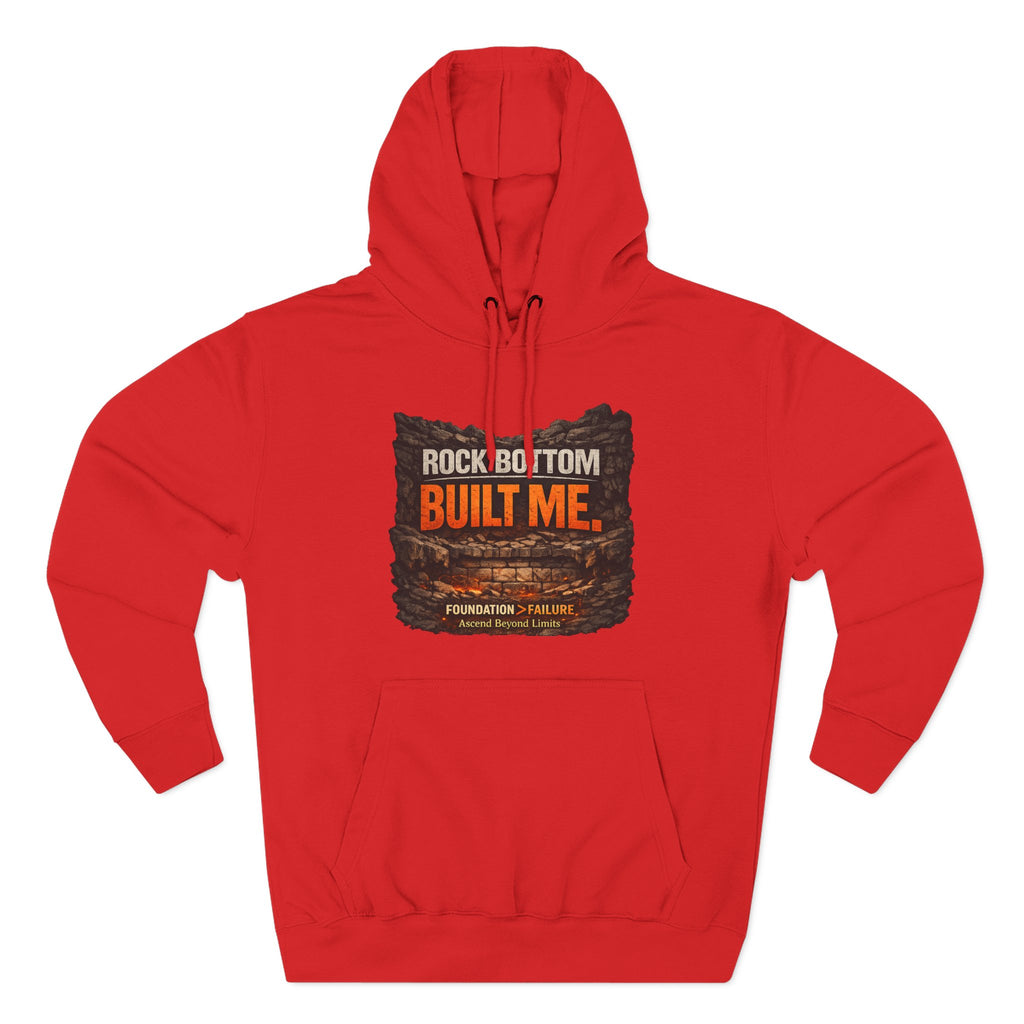 Rock Bottom Built Me Hoodie — Inspirational Recovery Fleece Pullover