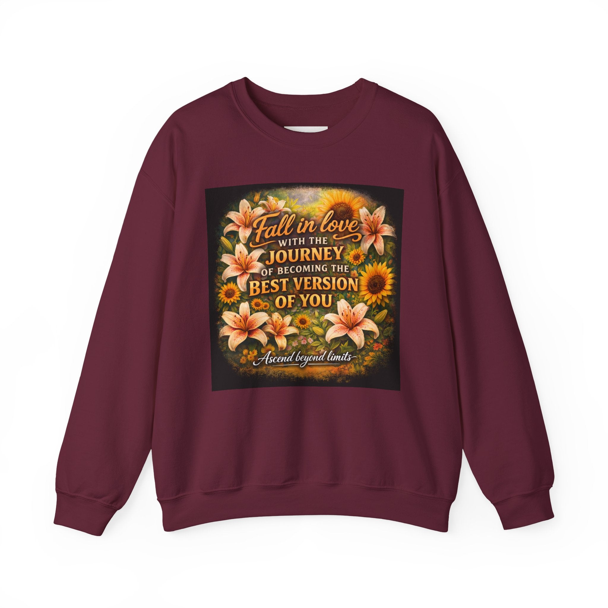 Crewneck Sweatshirt — “Fall in Love with the Journey of Becoming the Best Version of You” Floral Inspirational Pullover