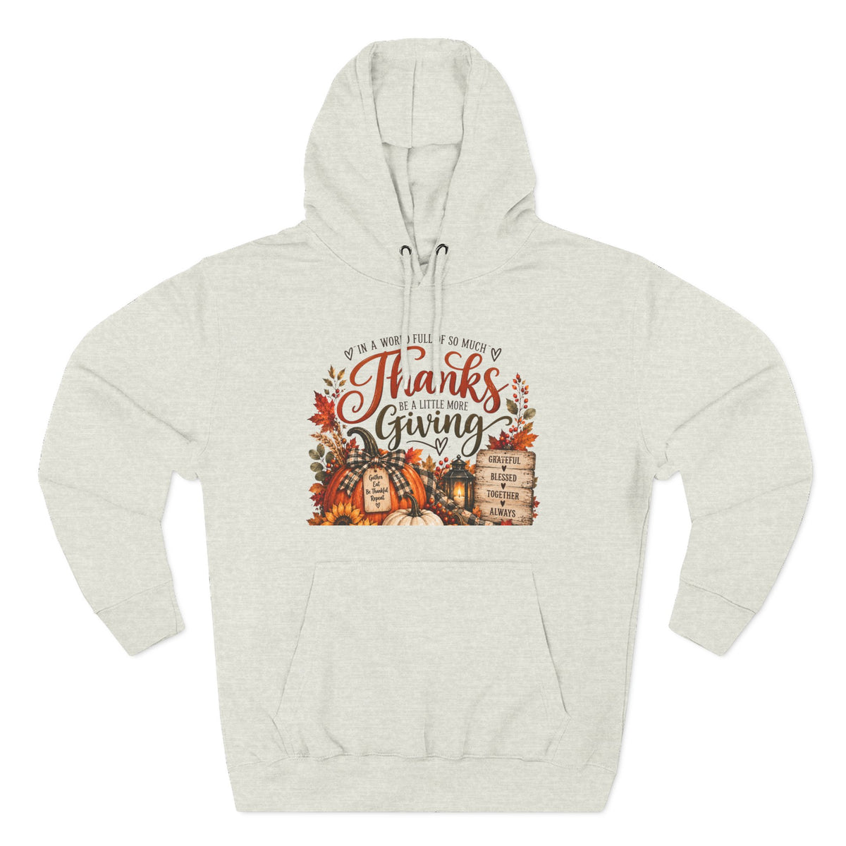 Thanksgiving Harvest Hoodie — Give Thanks Fleece Pullover