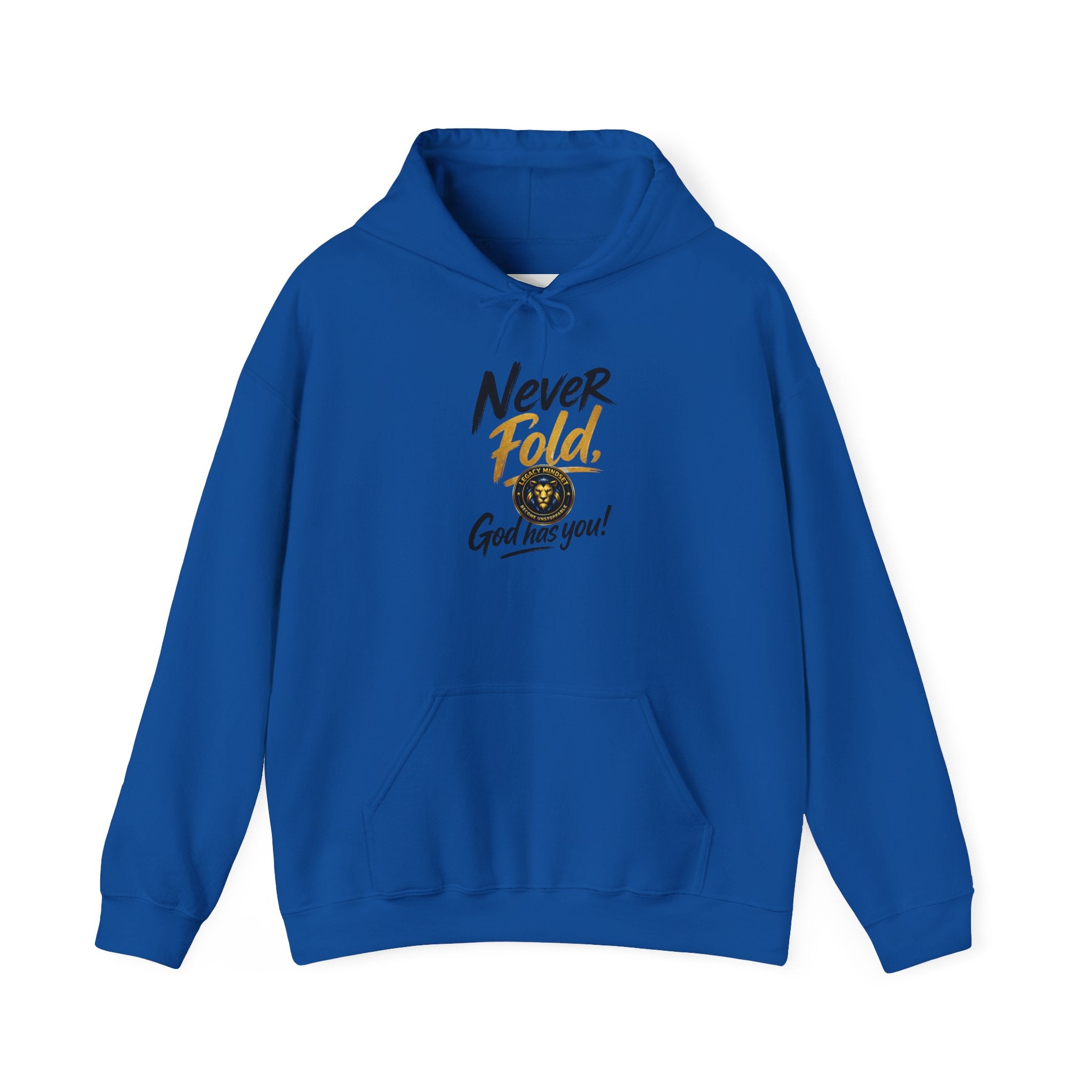 Never Fold Hoodie — 'God Has You' Faith Graphic Sweatshirt