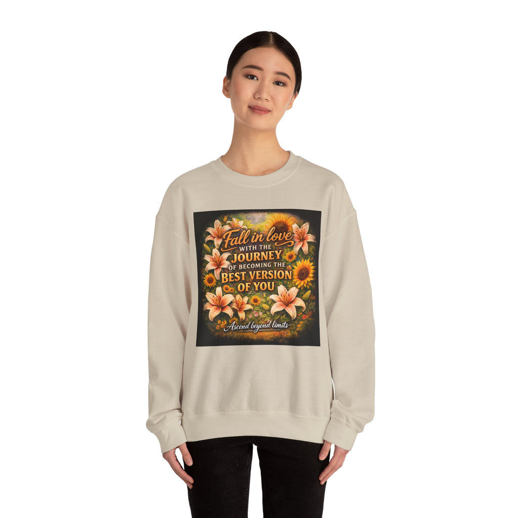 Crewneck Sweatshirt — “Fall in Love with the Journey of Becoming the Best Version of You” Floral Inspirational Pullover