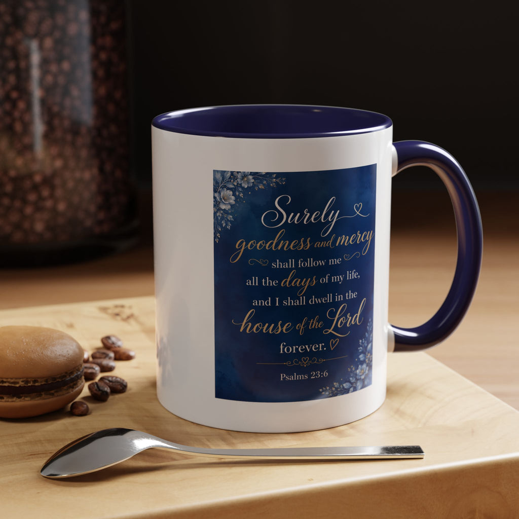Coffee Mug — Psalm 23:6 Inspirational Accent Mug