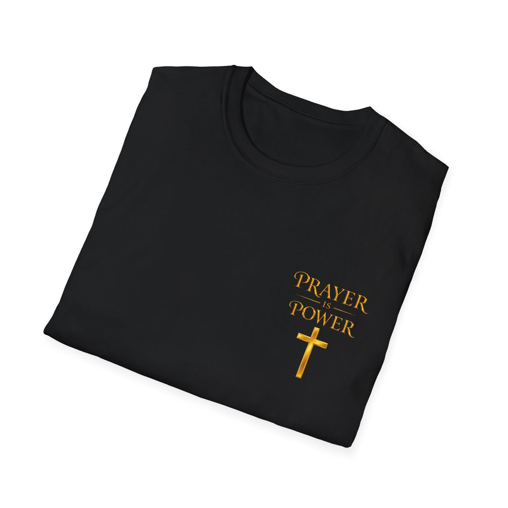 Prayer is  Power T-Shirt — Bible Verse Mark 11:24 on back of shirt