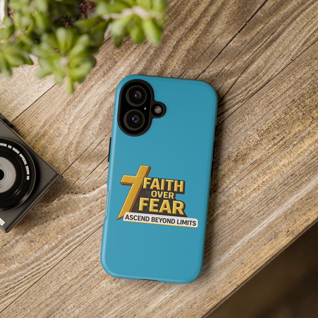Faith Over Fear Tough Phone Case — "Ascend Beyond Limits" Inspirational Christian Protection