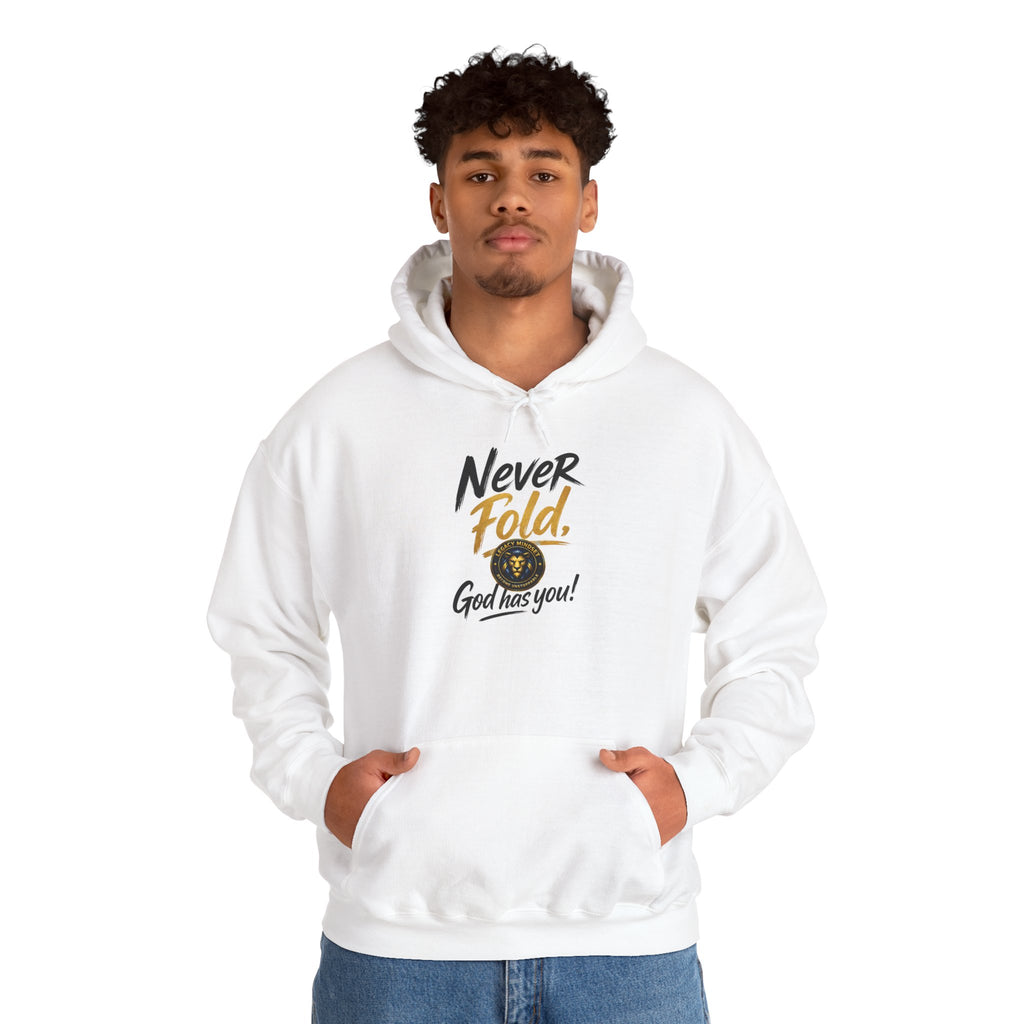 Never Fold Hoodie — 'God Has You' Faith Graphic Sweatshirt