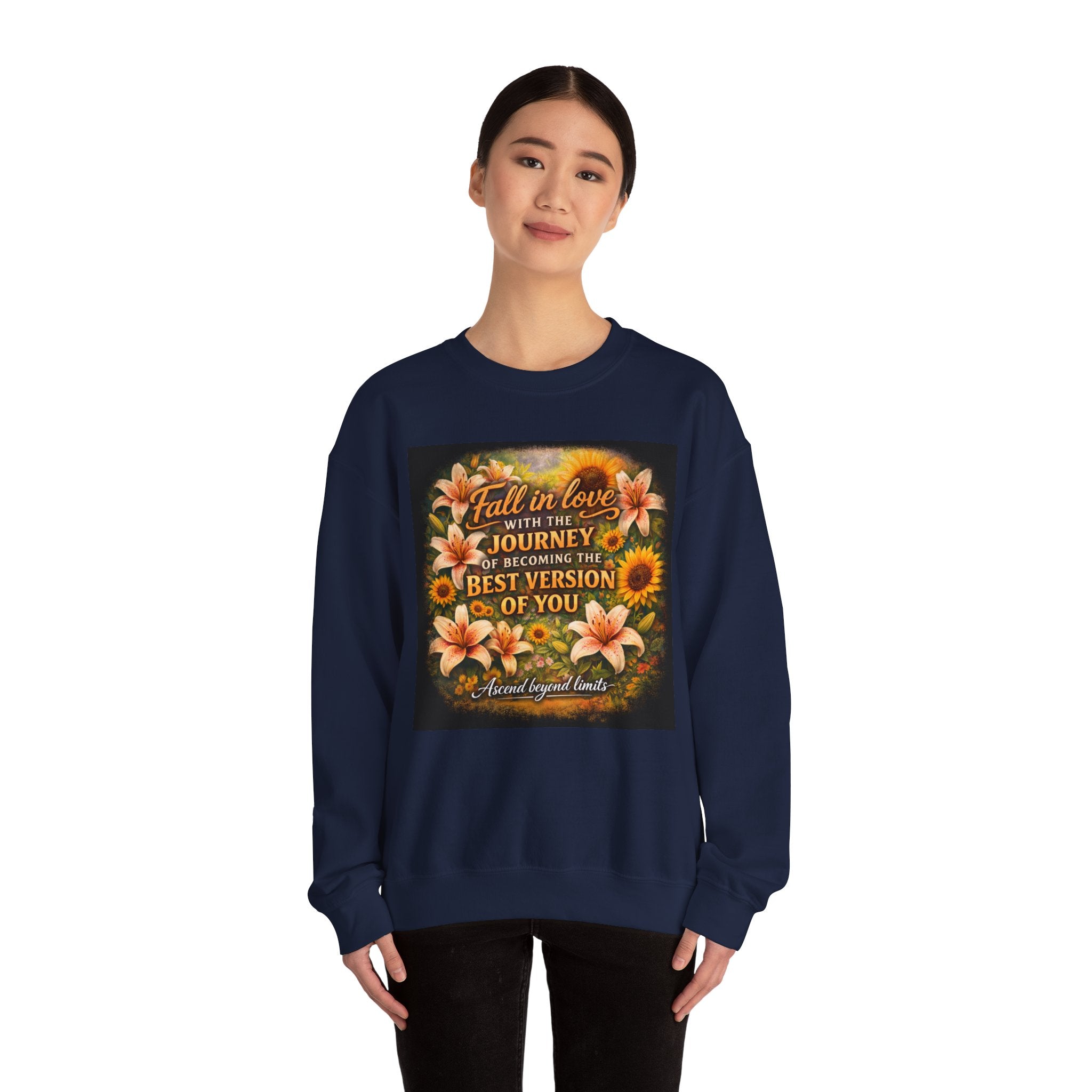 Crewneck Sweatshirt — “Fall in Love with the Journey of Becoming the Best Version of You” Floral Inspirational Pullover
