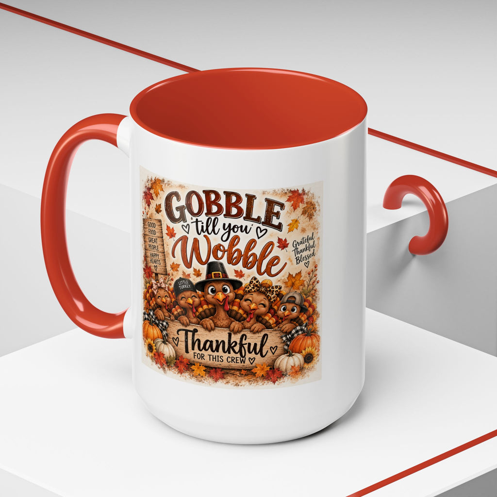 Gobble 'Til You Wobble — Thanksgiving Accent Mug