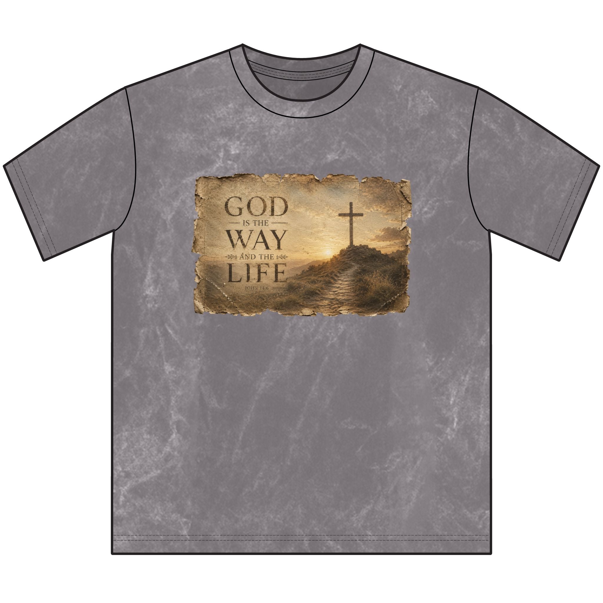 God Is The Way and The Life Tshirt