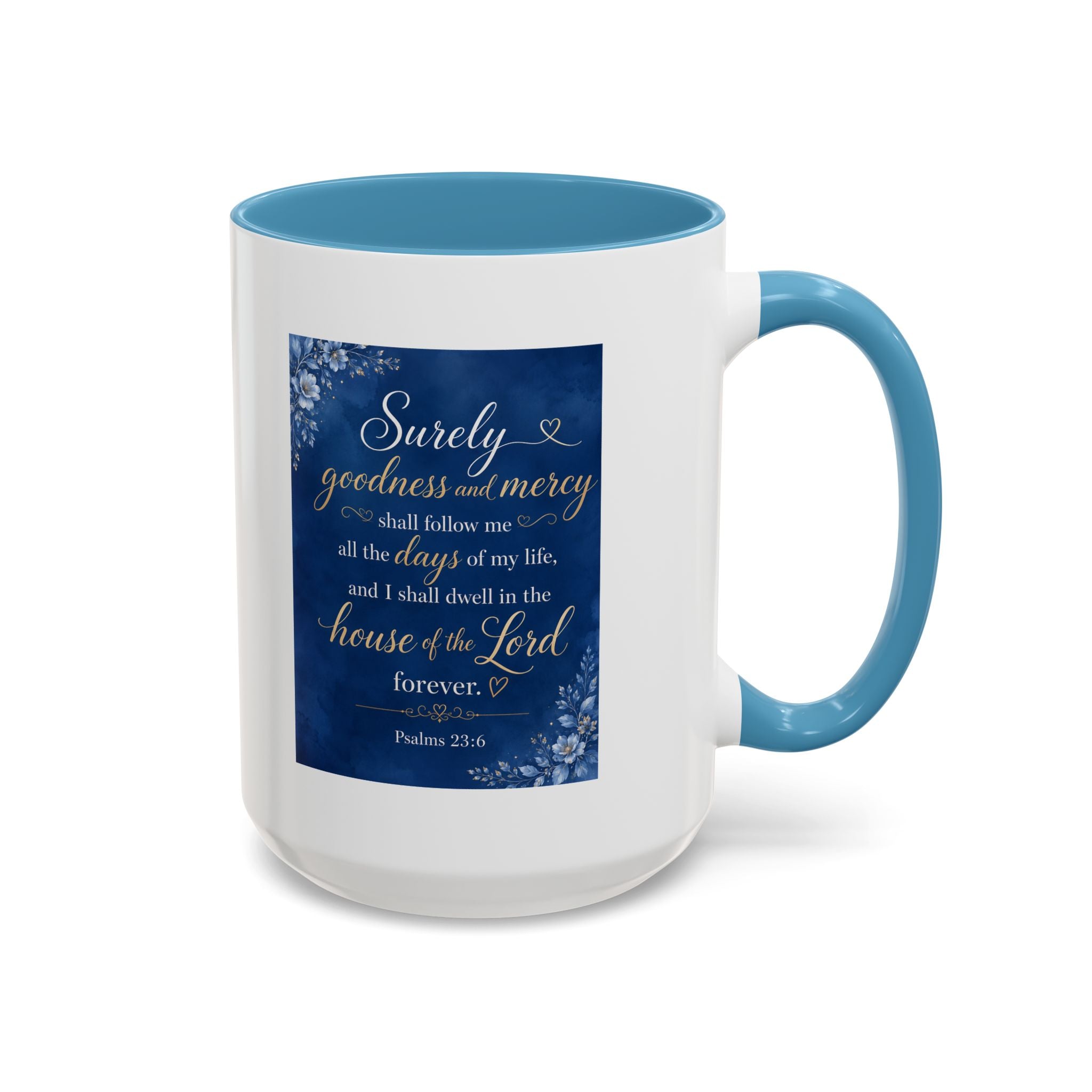 Coffee Mug — Psalm 23:6 Inspirational Accent Mug