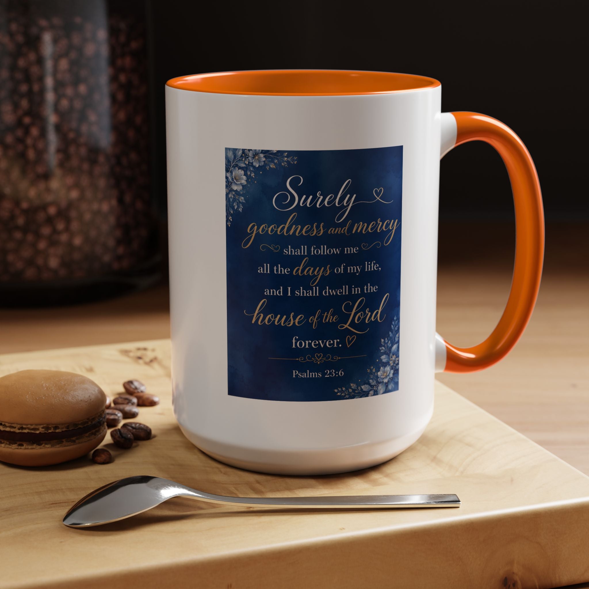 Coffee Mug — Psalm 23:6 Inspirational Accent Mug