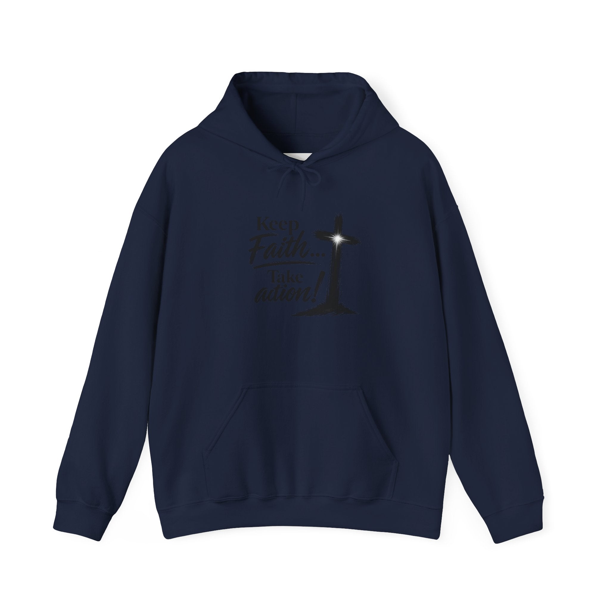 Faith Hoodie — “Keep the Faith… Take Action” Christian Cross Sweatshirt