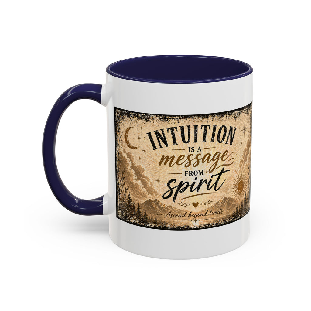 Intuition Is a Message from Spirit Ceramic Coffee Mug